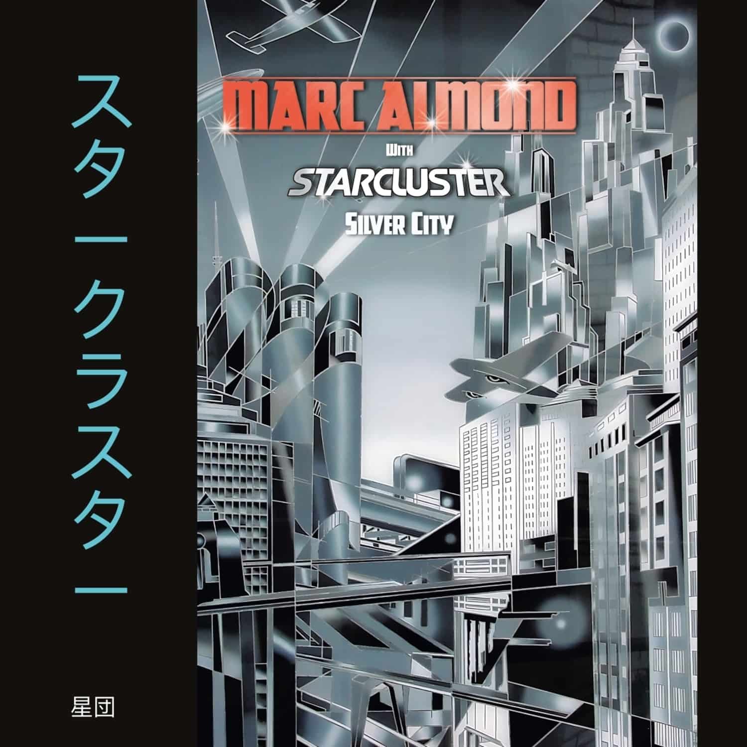 Marc Almond / Starcluster - SILVER CITY 