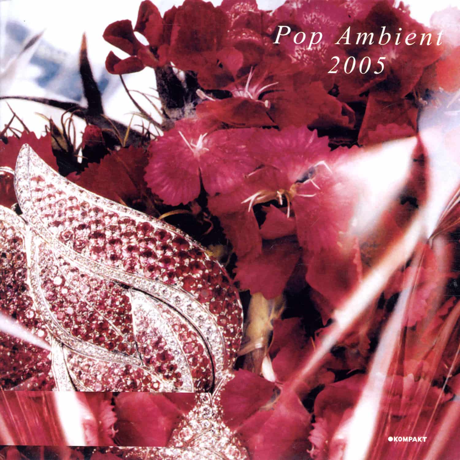 Kompakt - Pop Ambient 2005 
