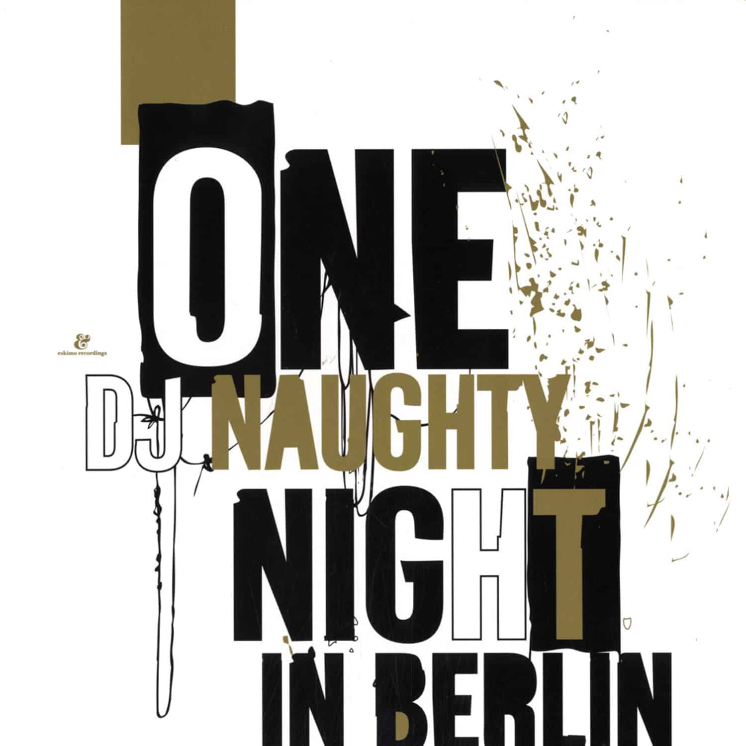 DJ Naughty - ONE NAUGHTY NIGHT IN BERLIN 