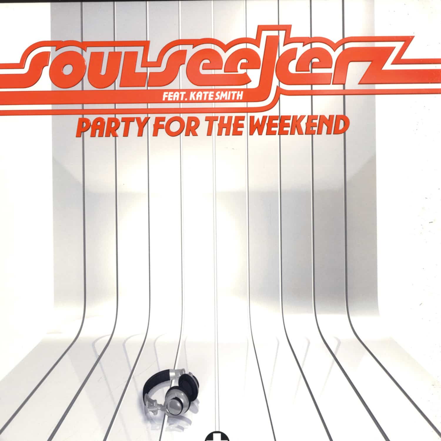 Soul Seekerz - PARTY FOR THE WEEKEND 2007