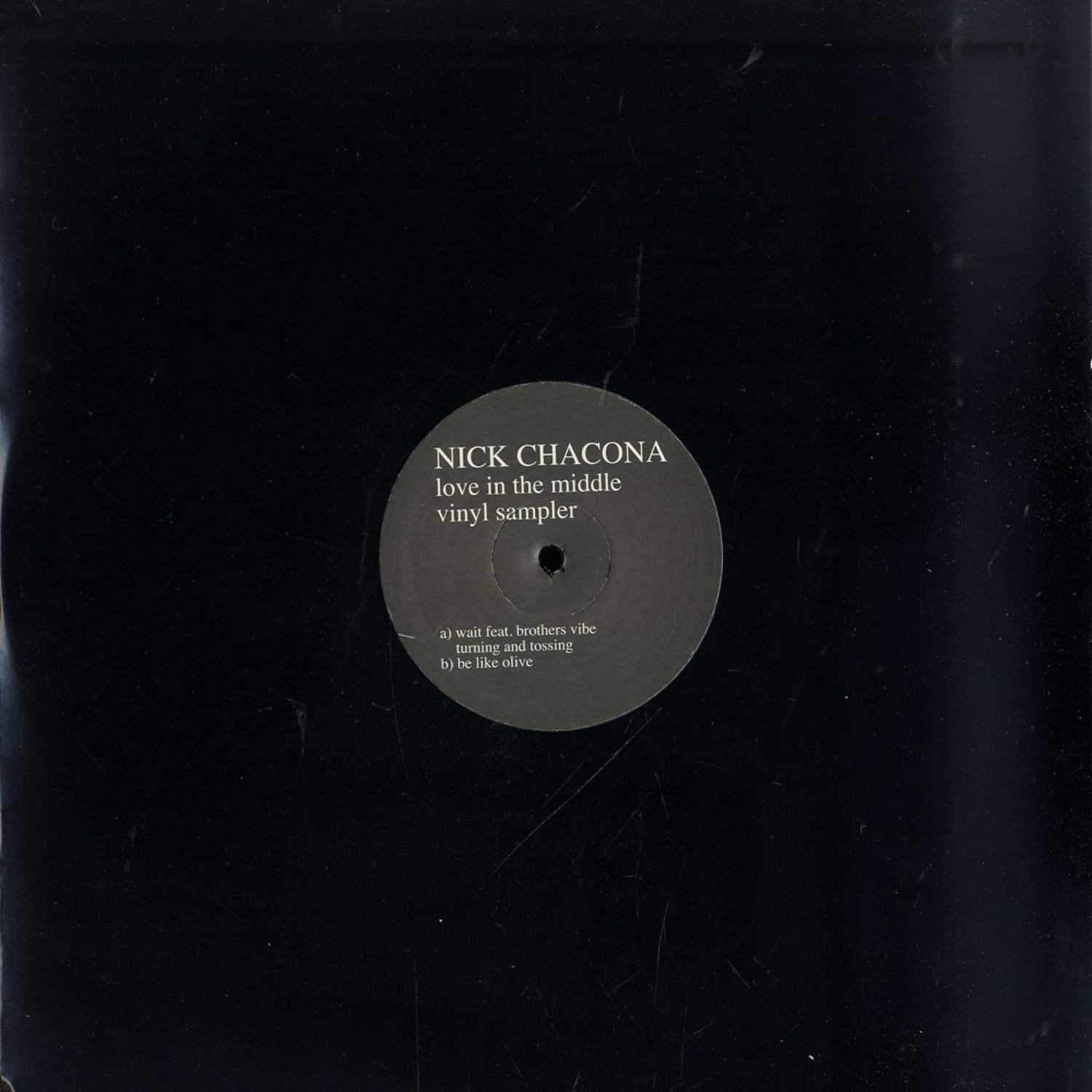 Nick Chacona - LOVE IN THE MIDDLE VINYL SAMPLER /  FEAT. BROTHERS VIBE
