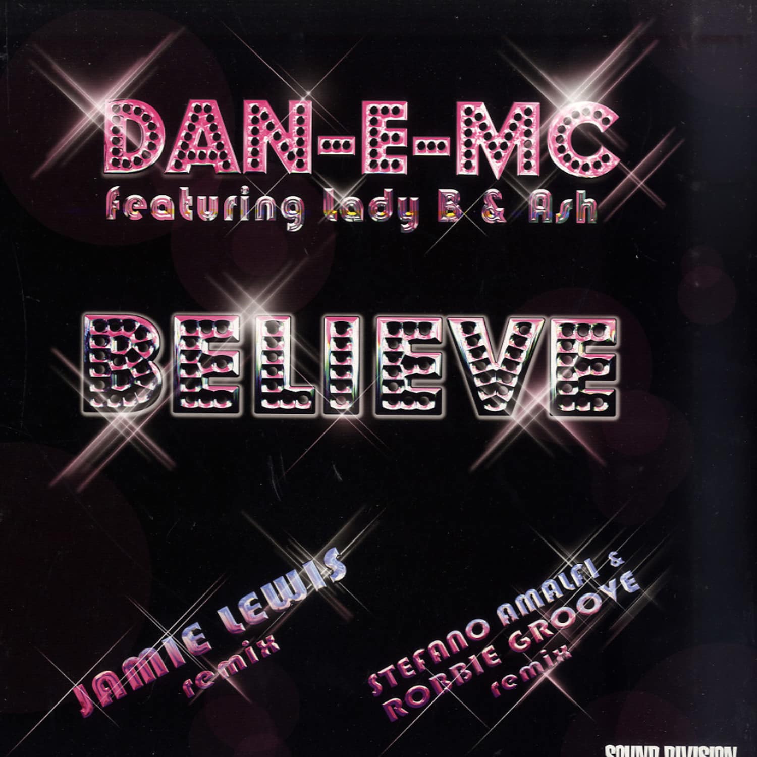Dan-E-MC feat Lady B & Ash - BELIEVE