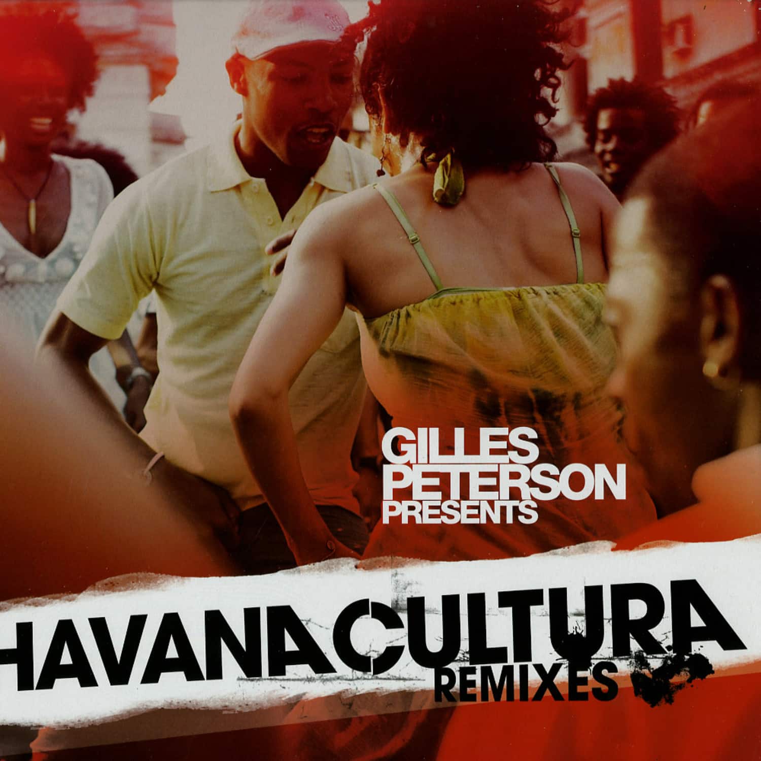 Gilles Petersons Havana Cultura Band - HAVANA CULTURA - REMIXES