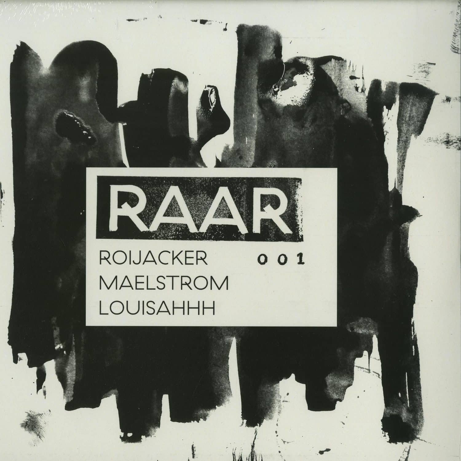 Roijacker, Maelstrom, Louisahhh - RAAR 001 