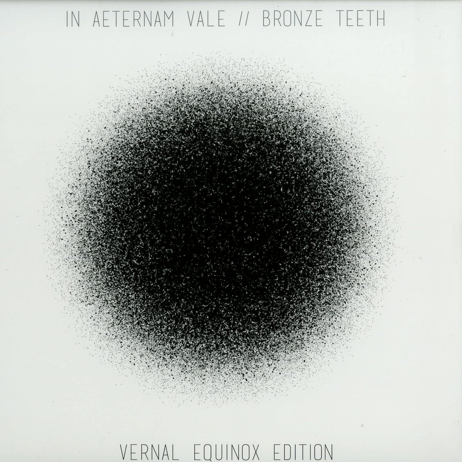 In Aeternam Vale / Bronze Teeth - VERNAL EQUINOX EDITION 