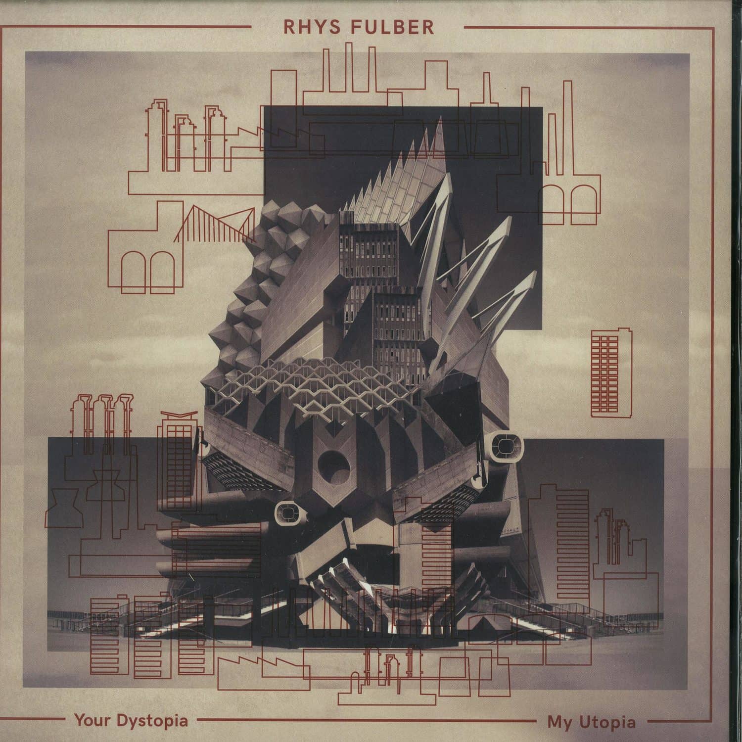 Rrhys Fulber - YOUR DYSTOPIA, MY UTOPIA