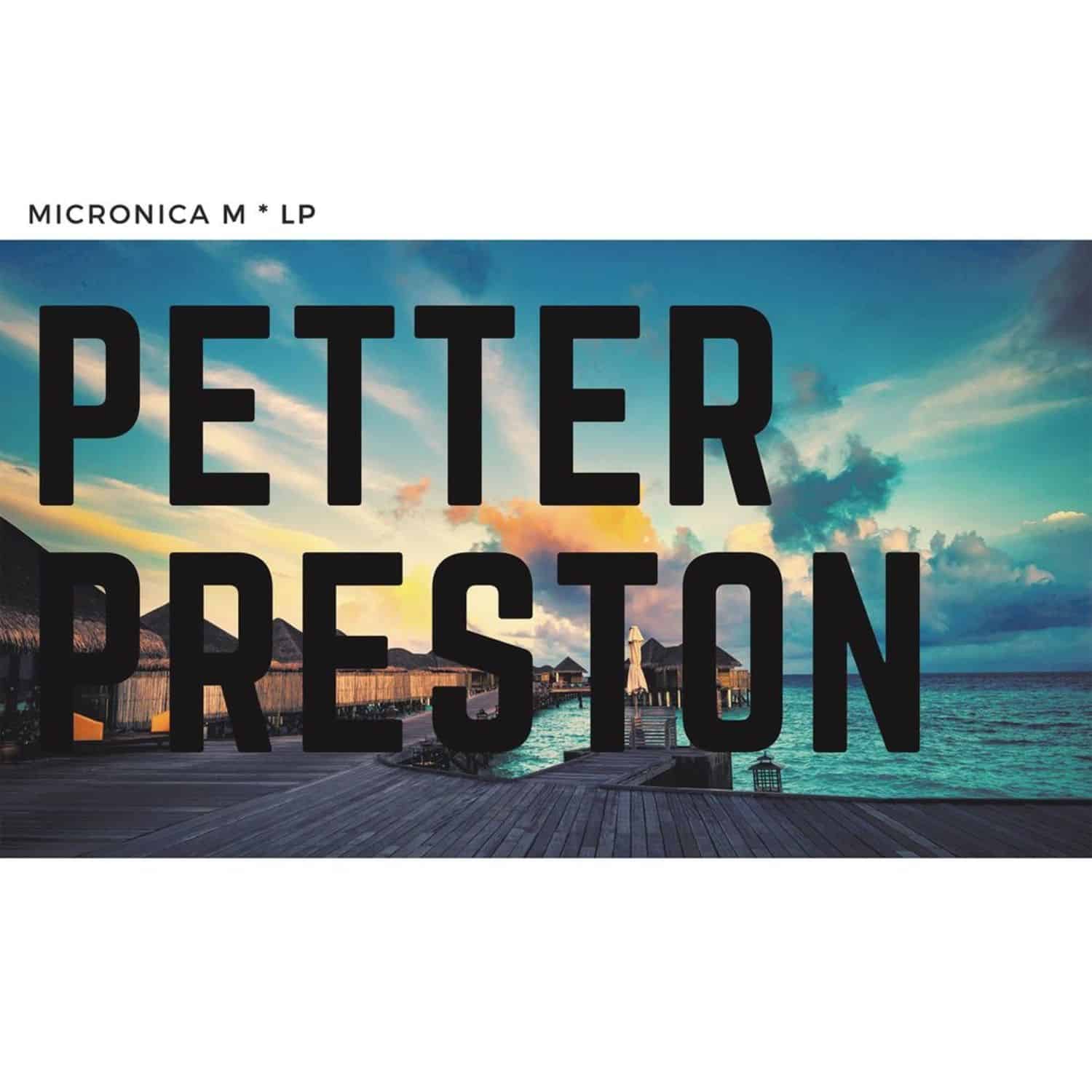 Petter Preston - MICRONICA M LP