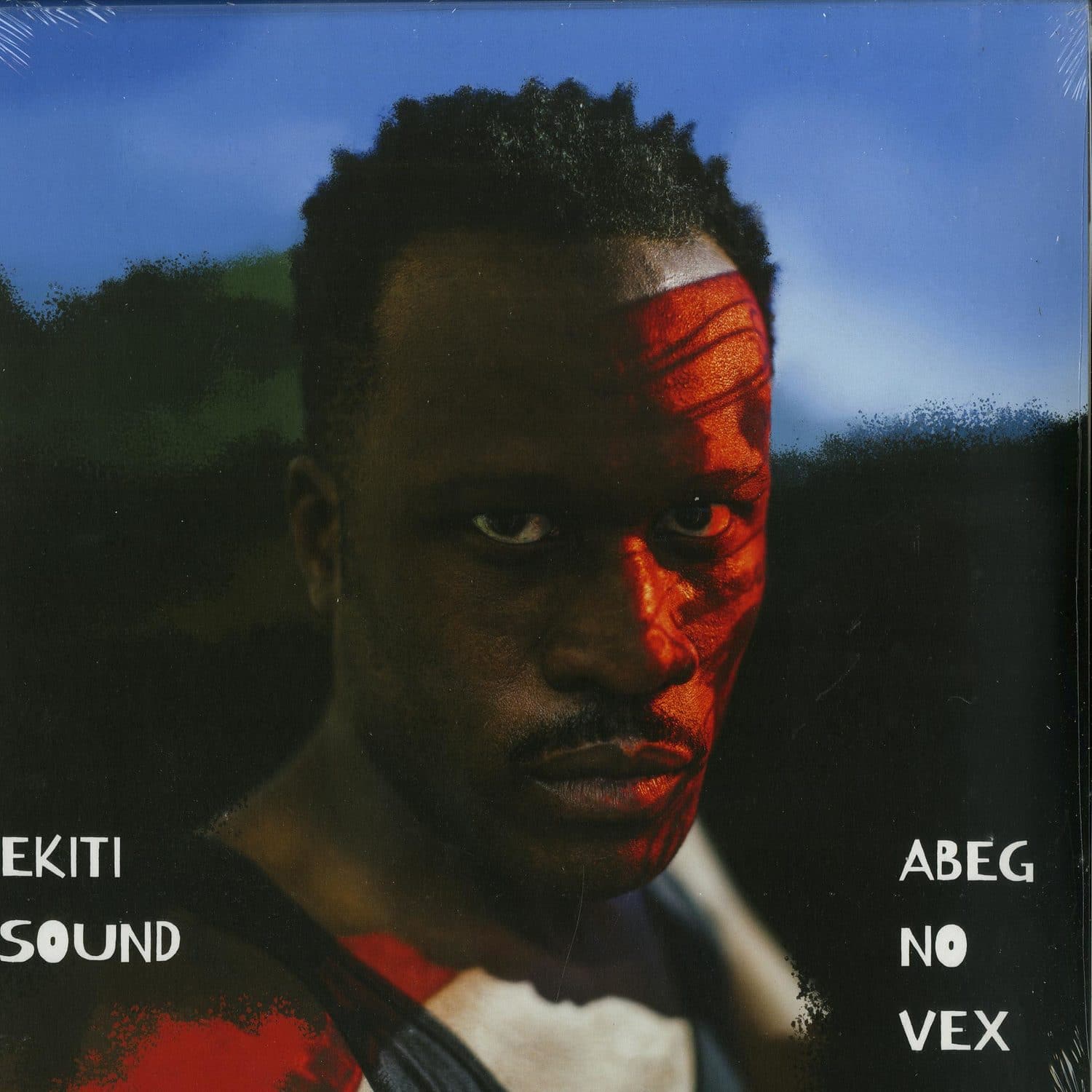 Ekiti Sound - ABEG NO VEX 