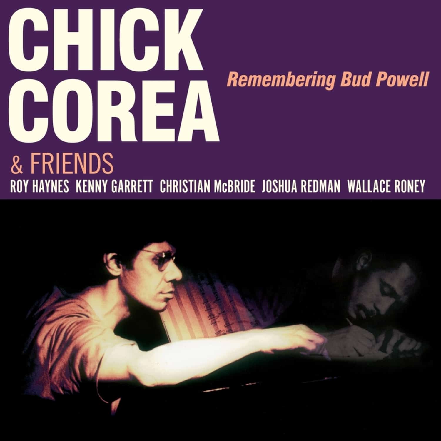 Chick Corea & Friends  - REMEMBERING BUD POWELL 