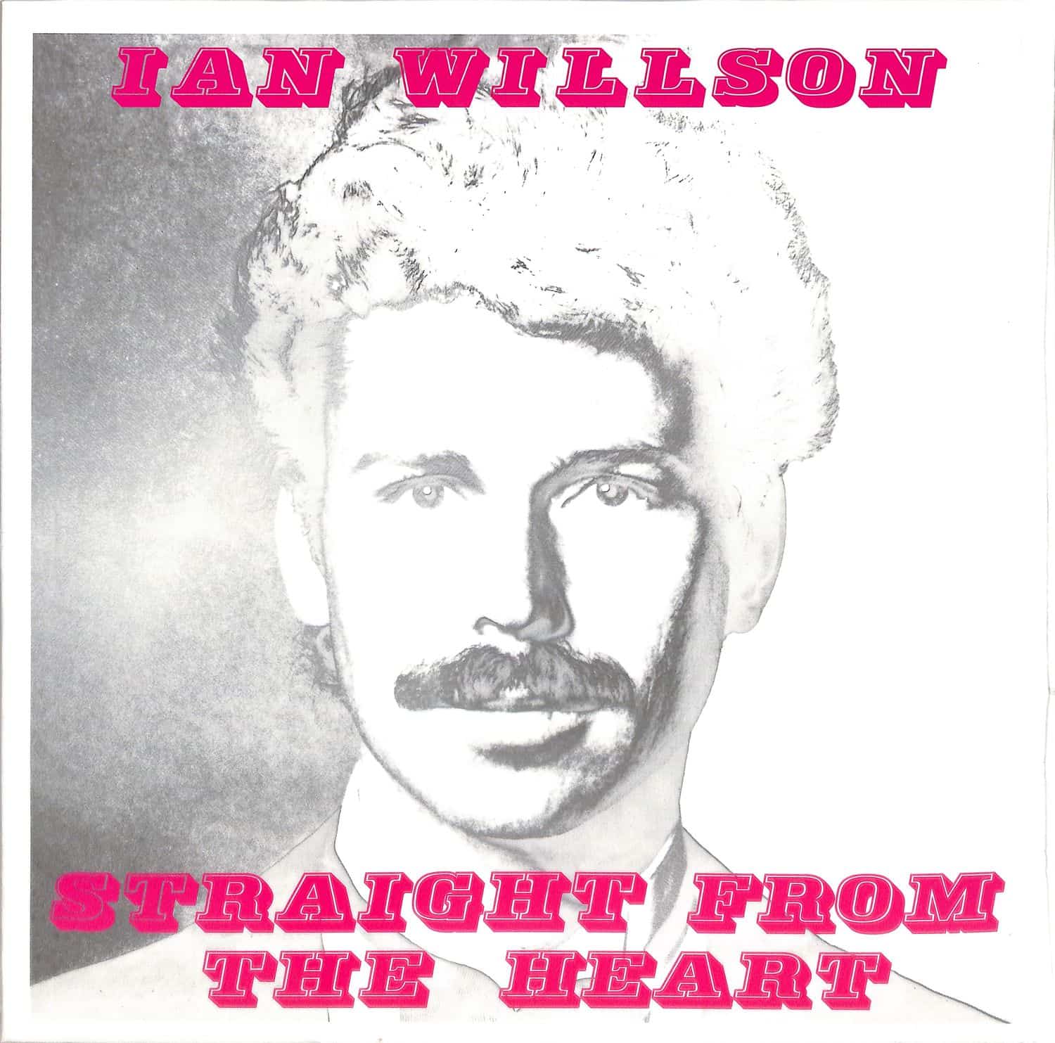 Ian Willson - STRAIGHT FROM THE HEART 