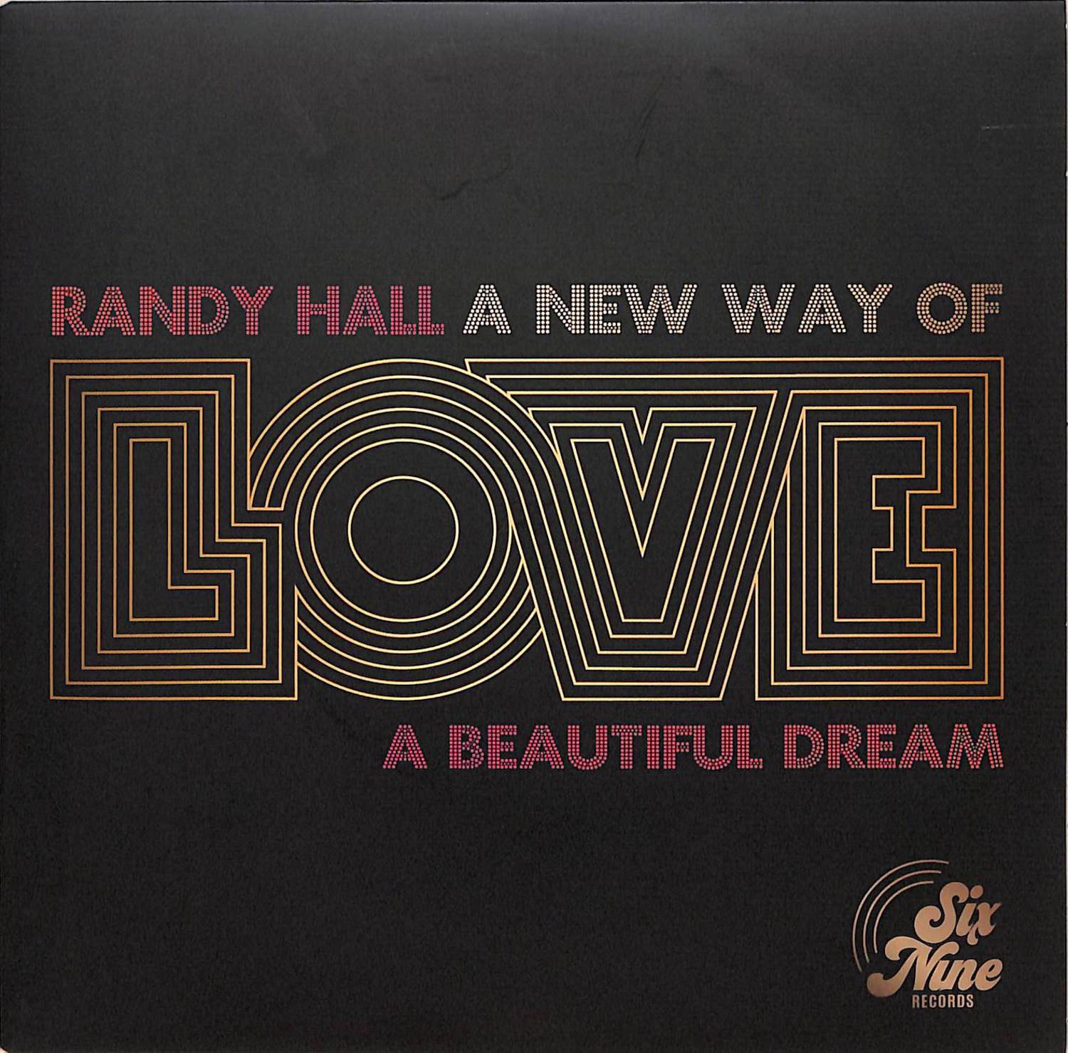 Randy Hall - A NEW WAY OF LOVE 