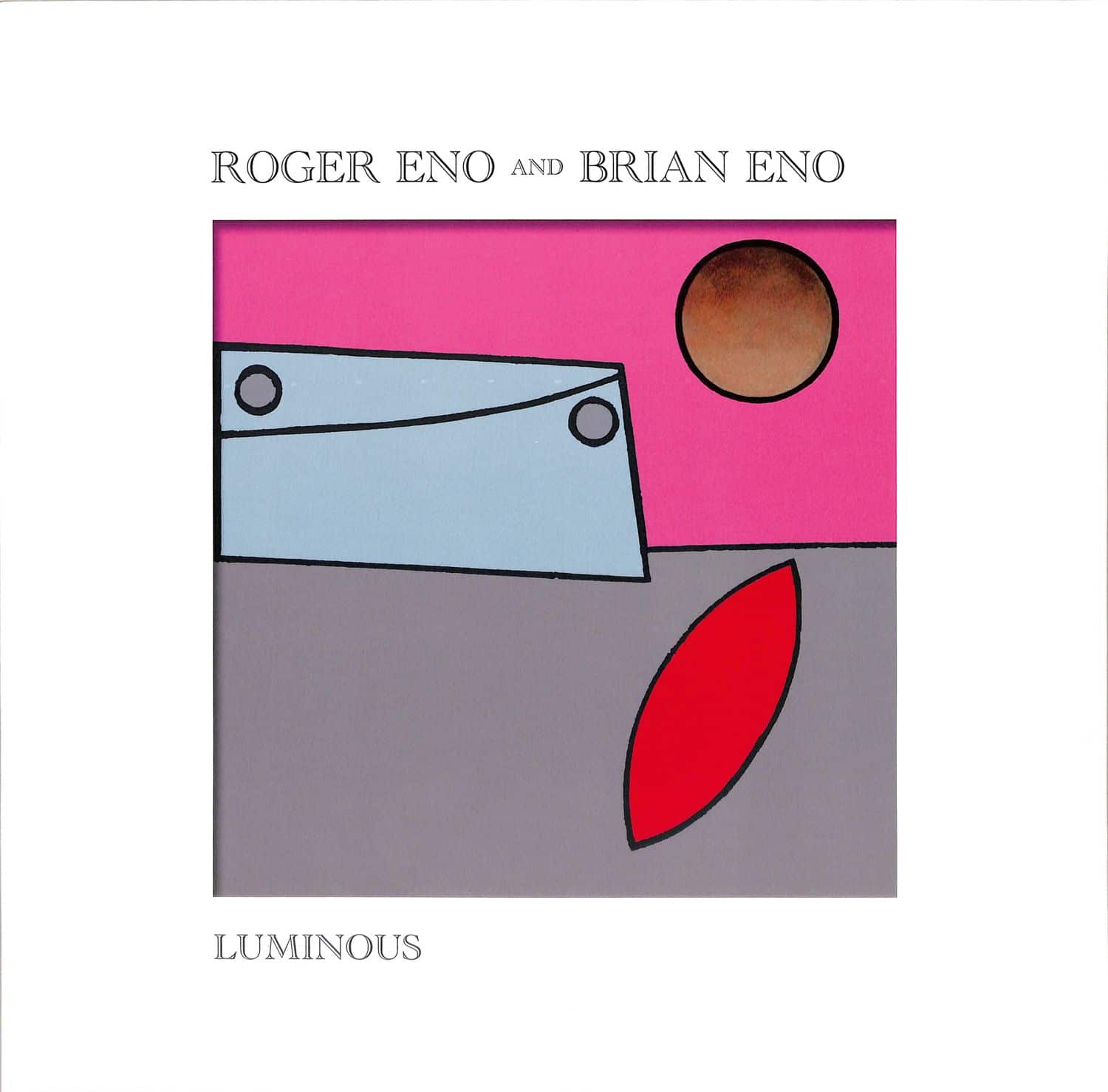 Roger Eno & Brian Eno - LUMINOUS 