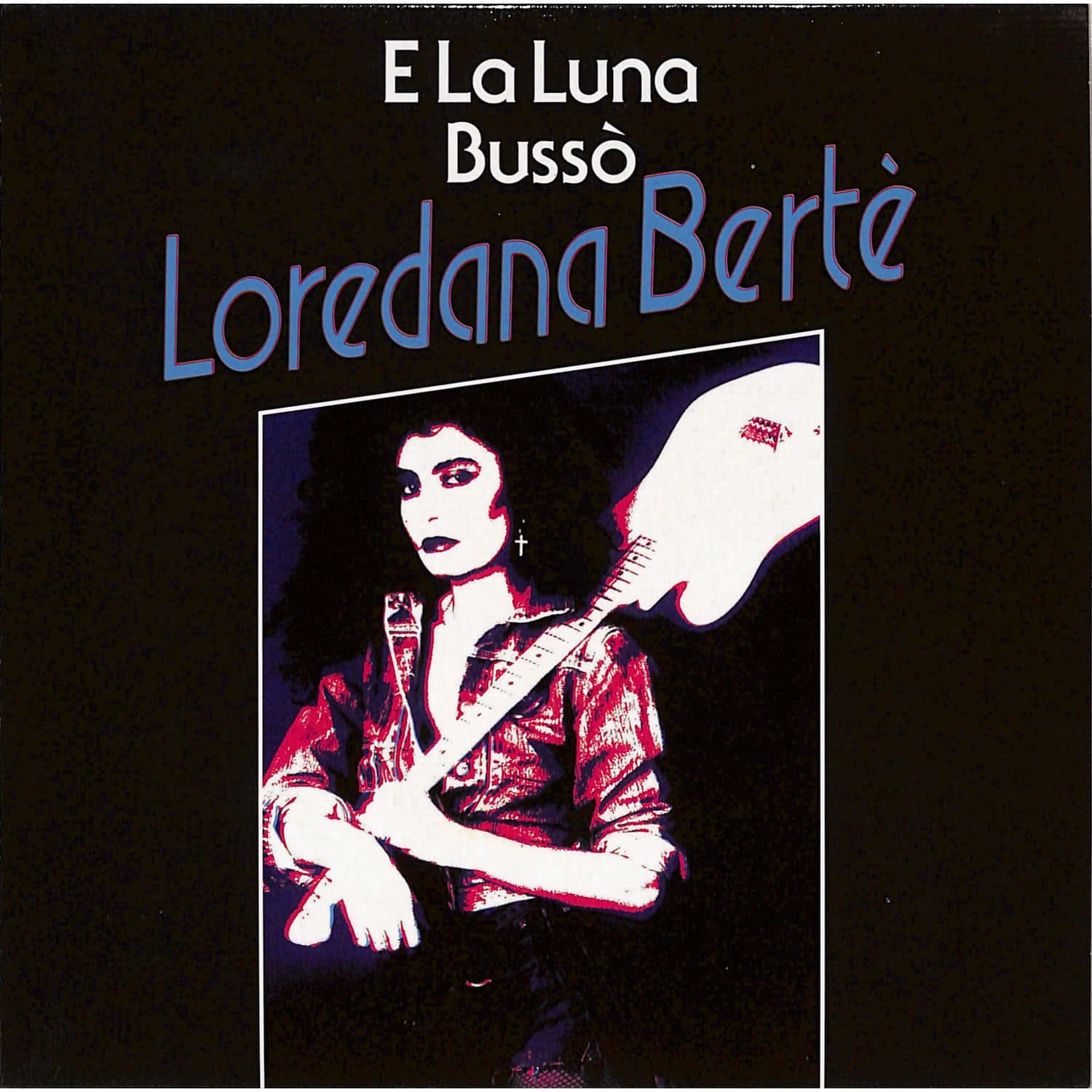 Loredana Berte - E LA LUNA BUSSO / IN ALTO MARE 