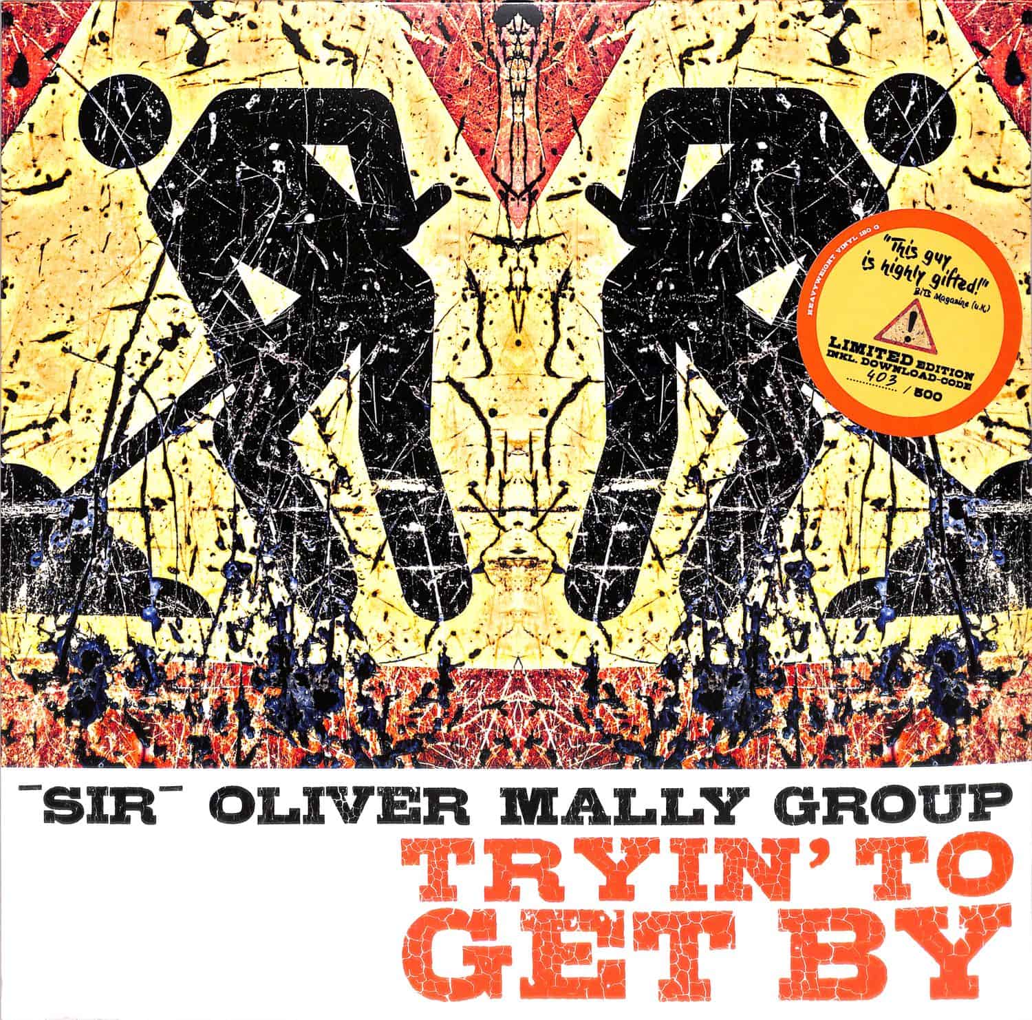 Sir Oliver Mally Group - TRYIN TO GET BY 