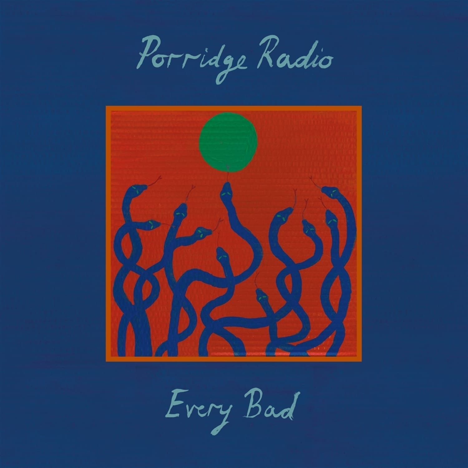 Porridge Radio - EVERY BAD 
