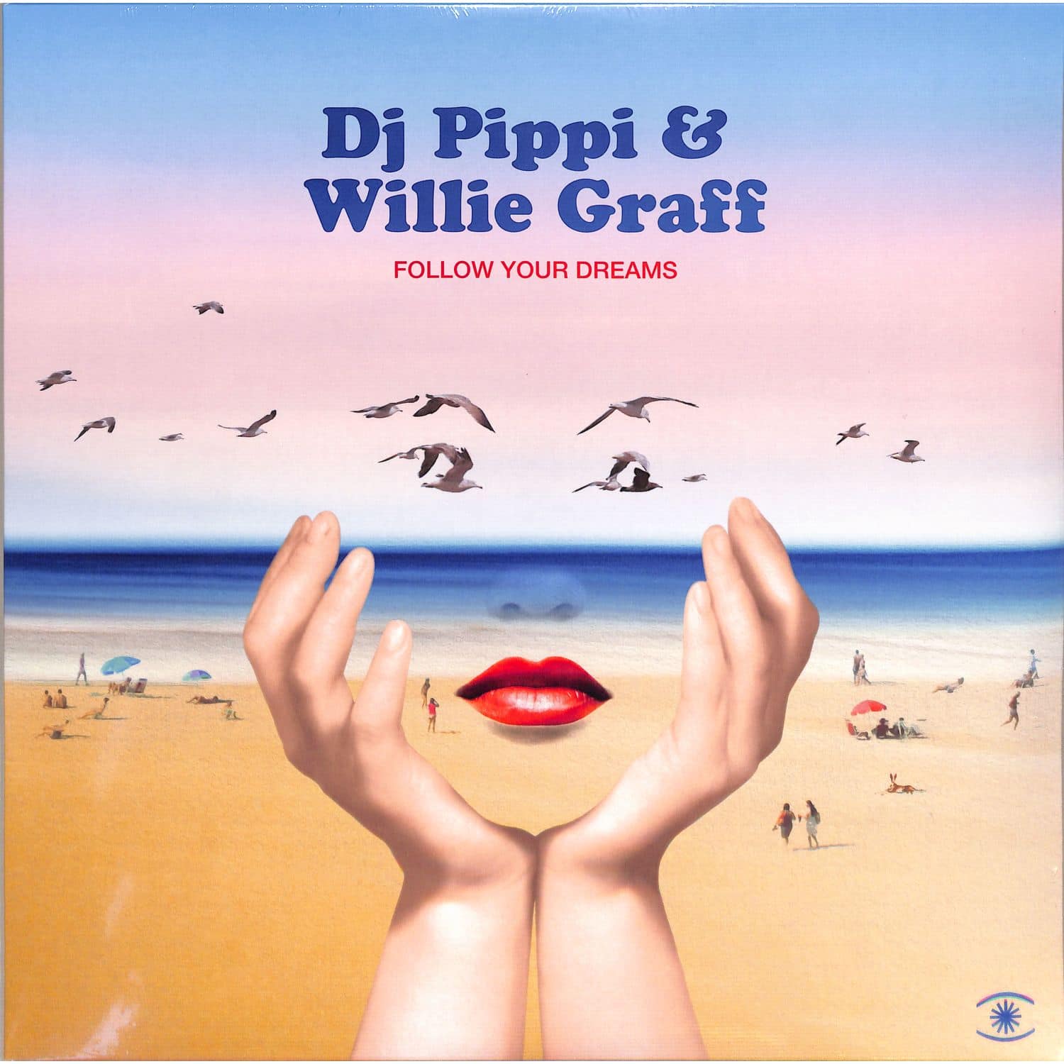 Dj Pippi & Willie Graff - FOLLOW YOUR DREAMS 