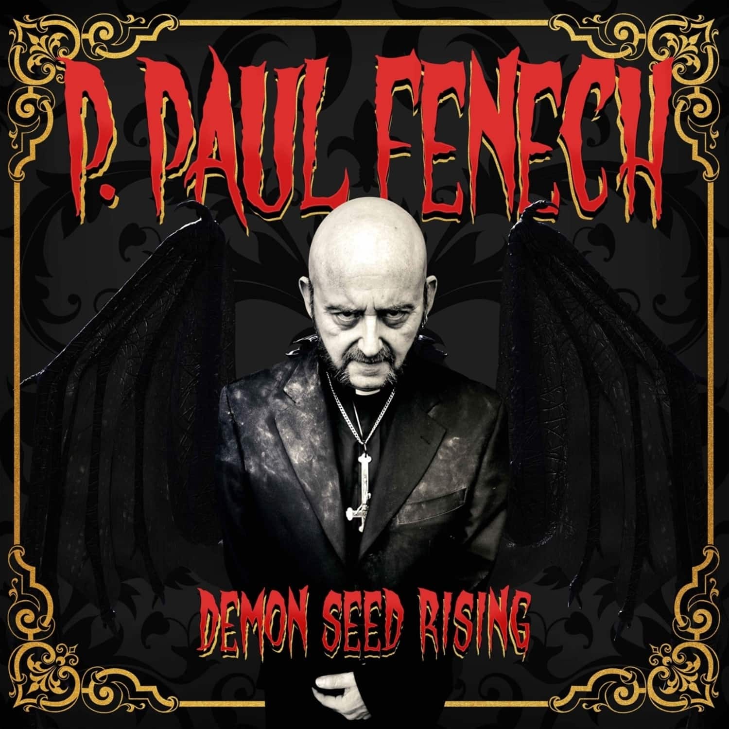 P.Paul Fenech - DEMON SEED RISING 