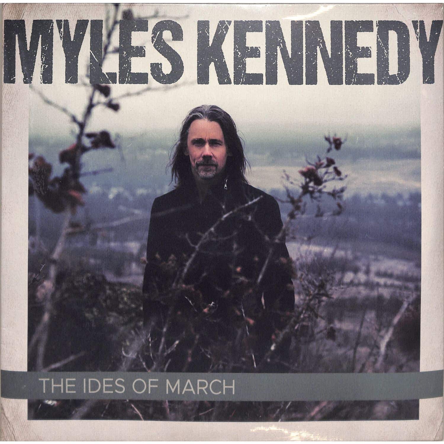Myles Kennedy - THE IDES OF MARCH 
