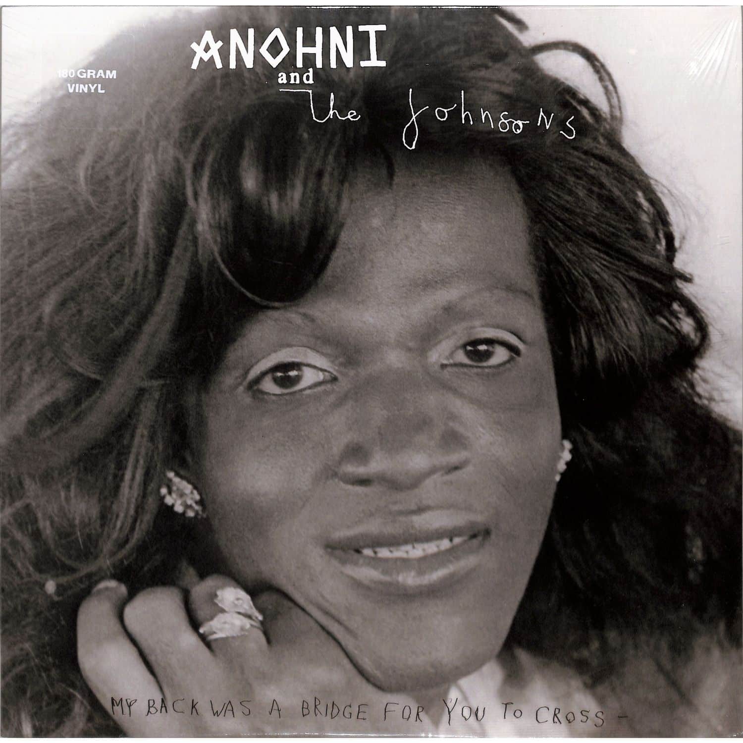 Anohni & The Johnsons - MY BACK WAS A BRIDGE FOR YOU TO CROSS 