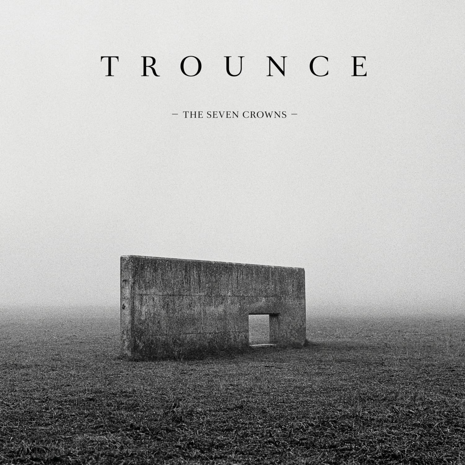 Trounce - THE SEVEN CROWNS 