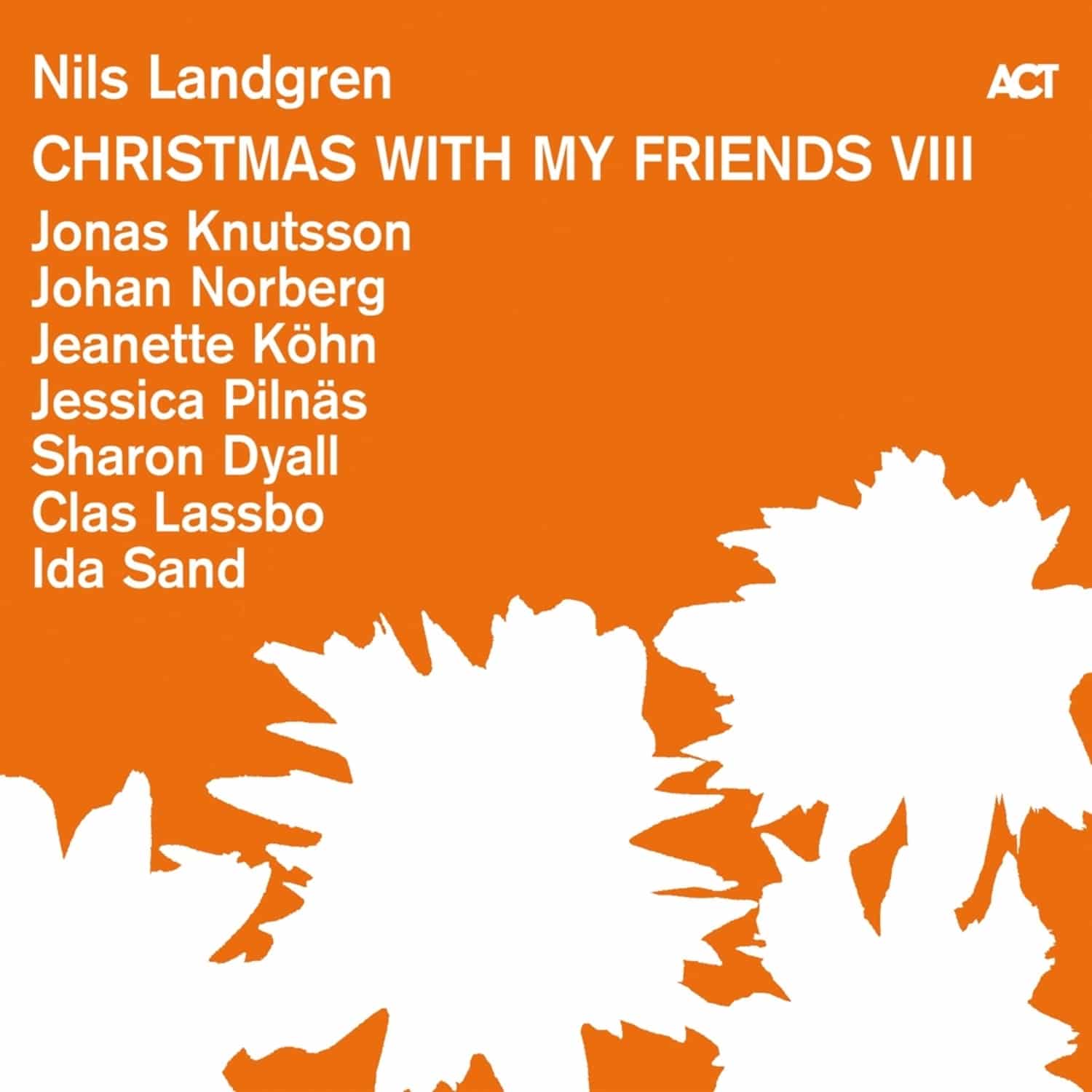 Nils Landgren - CHRISTMAS WITH MY FRIENDS VIII