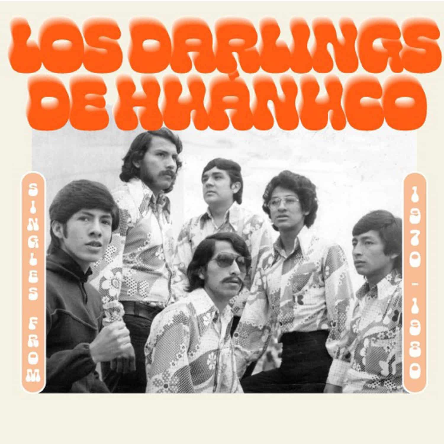 Los Darlings de Huanuco - SINGLES FROM 1970 - 1980 