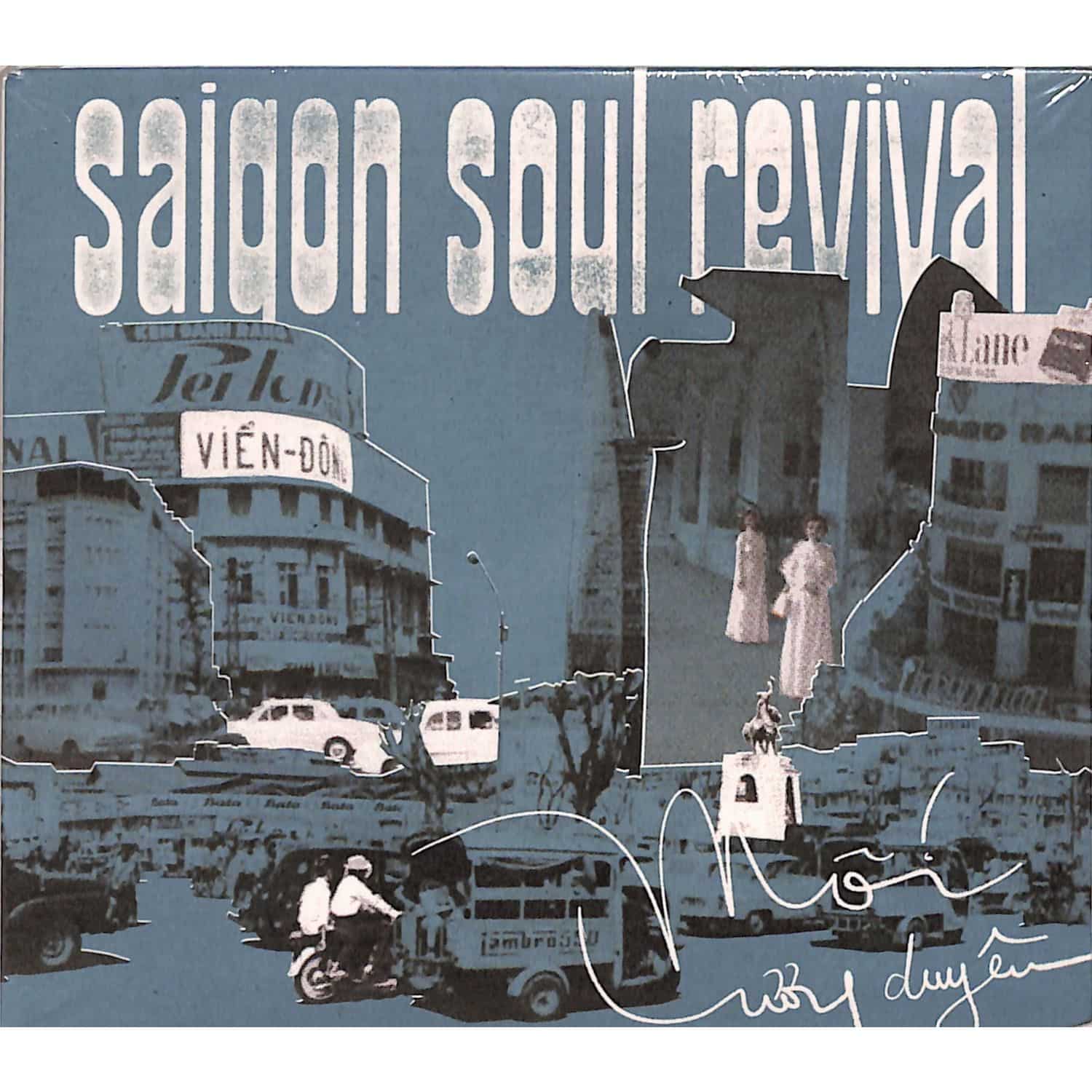 Saigon Soul Revival - MOI LUONG DYEN 