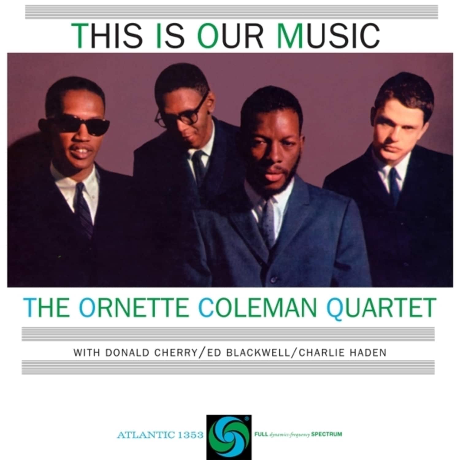 Ornette Coleman - THIS IS OUR MUSIC 