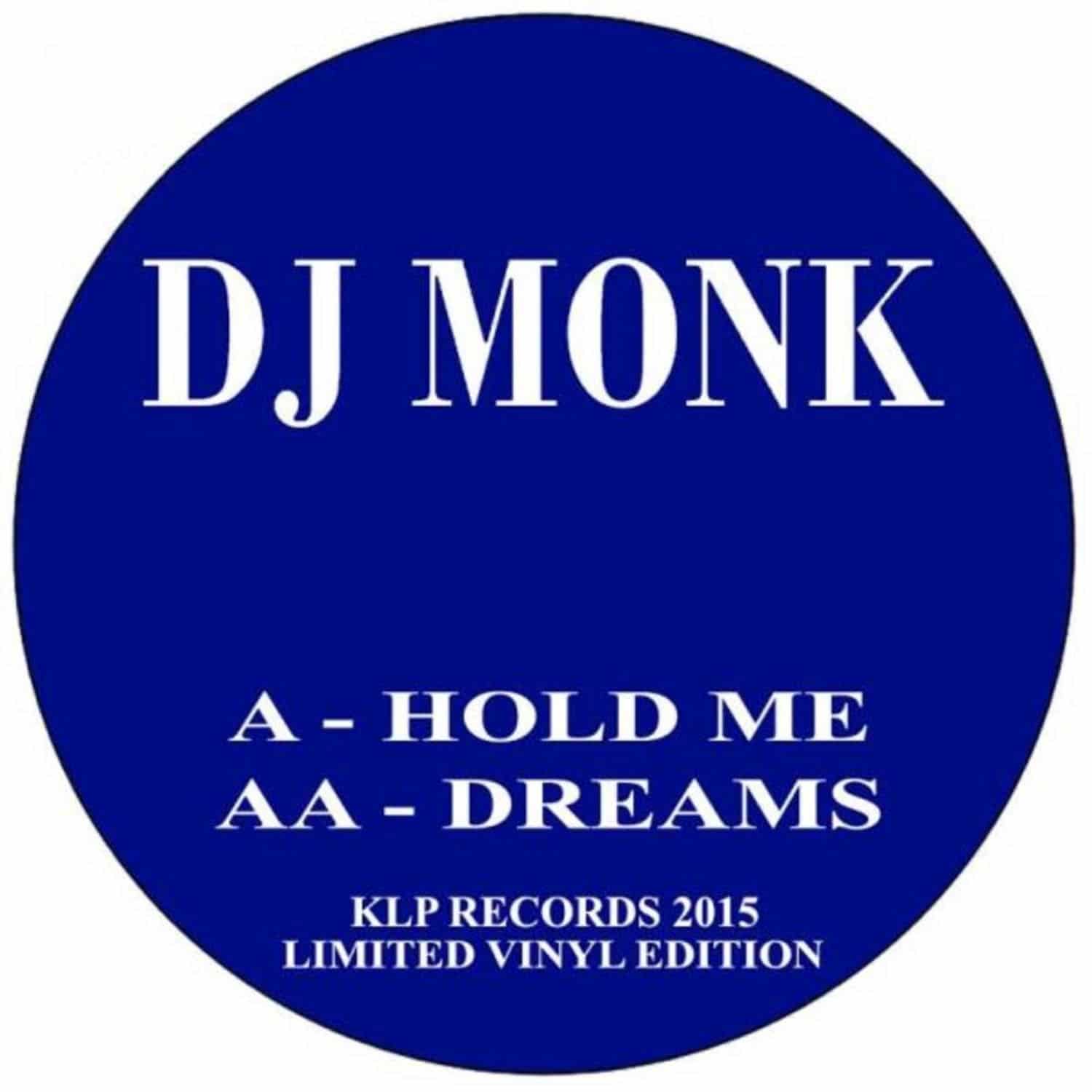 DJ Monk - HOLD ME / DREAMS