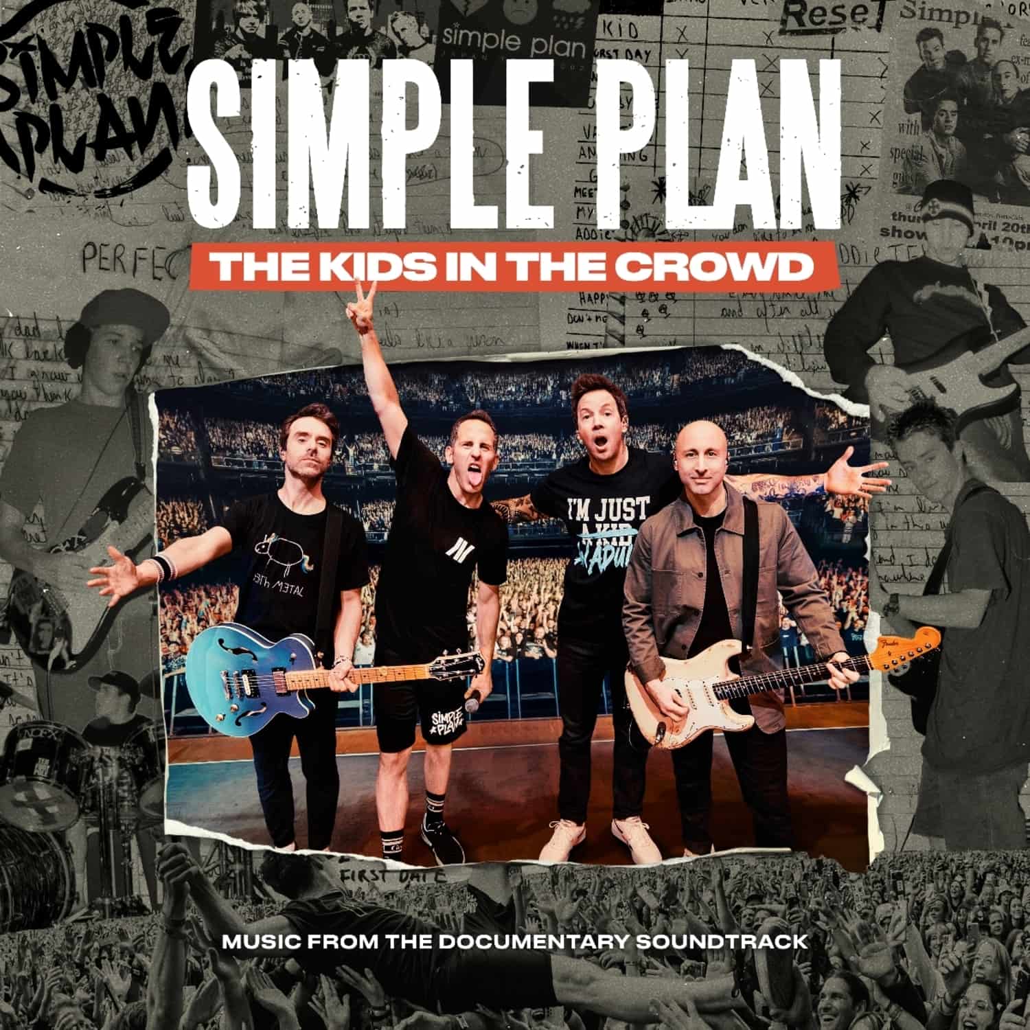 Simple Plan - THE KIDS IN THE CROWD-MUSIC FROM THE DOCUMENTARY S 