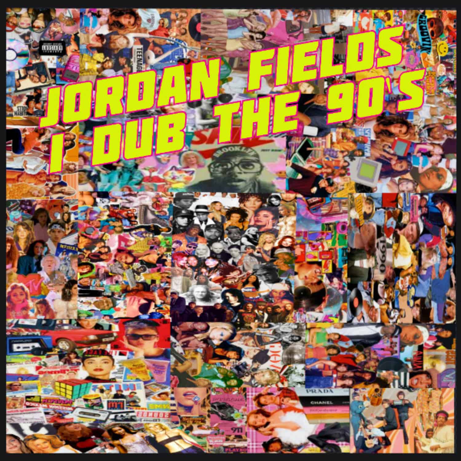 Jordan Fields - I DUB THE 90S