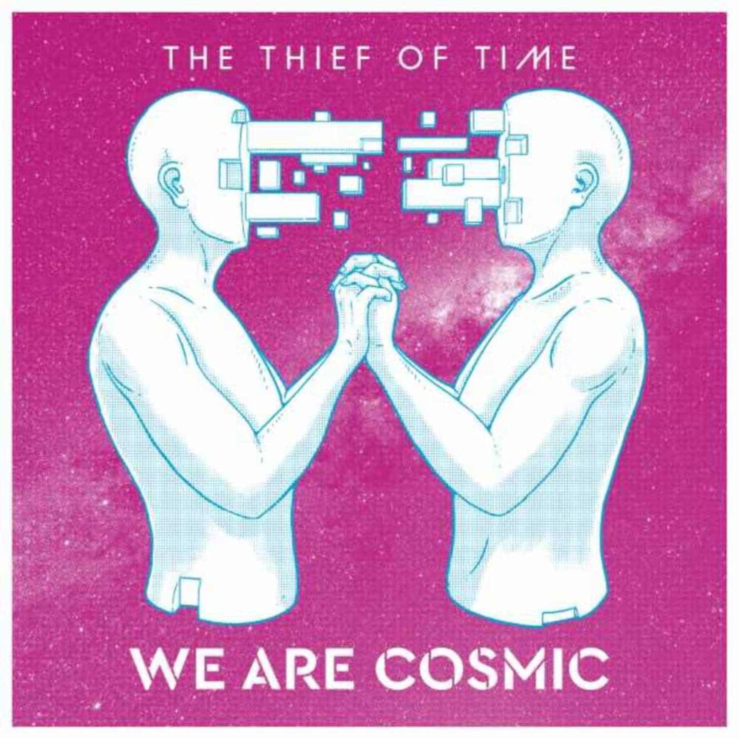 The Thief Of Time - WE ARE COSMIC EP