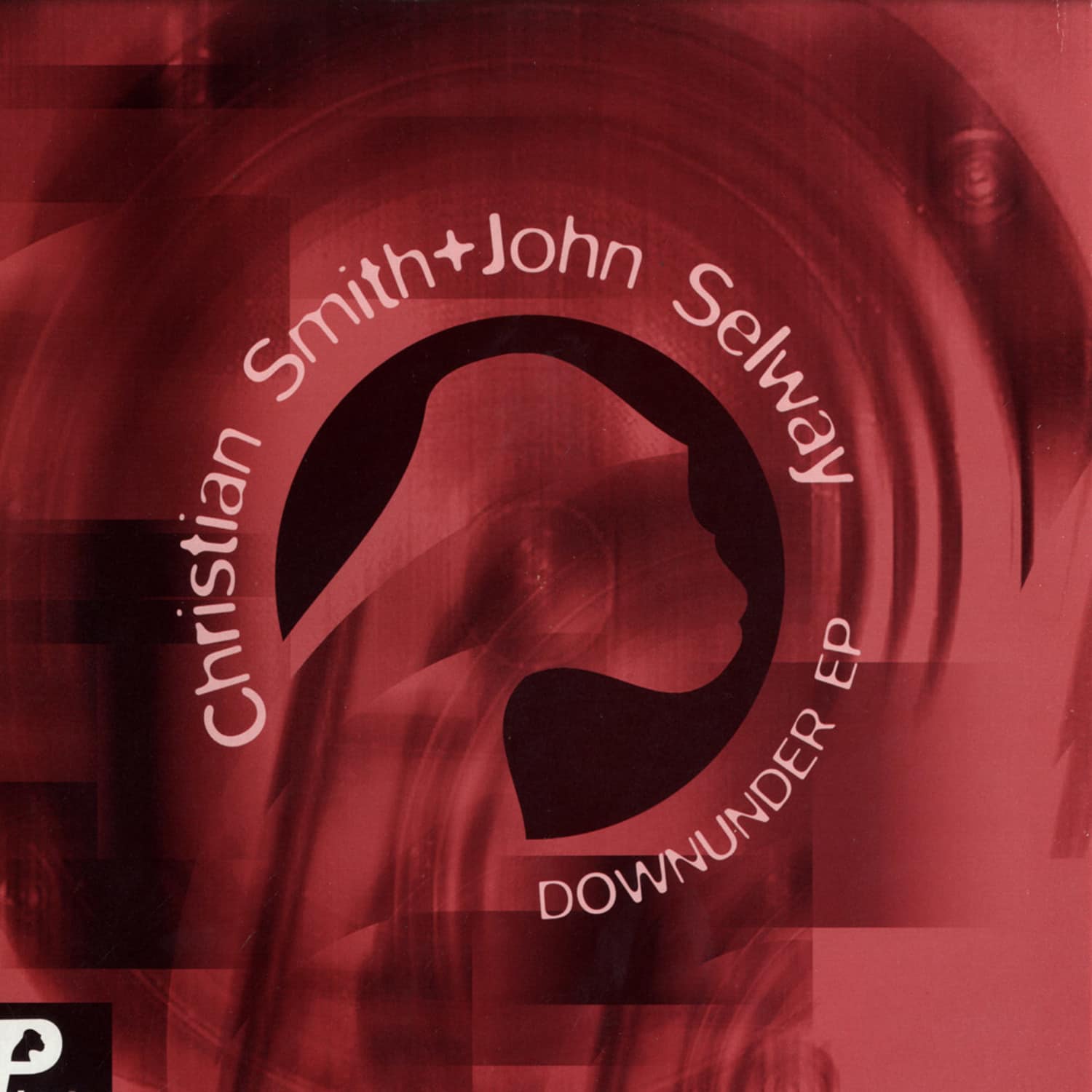 Christian Smith & John Selway - DOWNUNDER EP