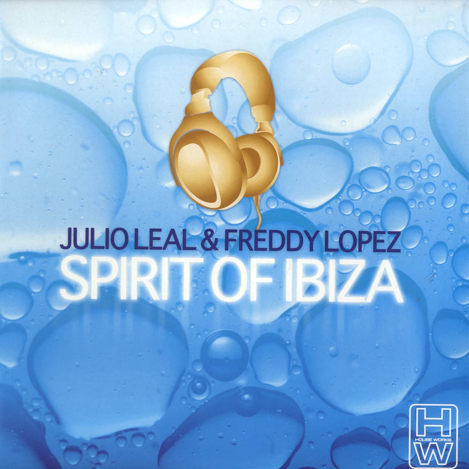 Julio Leal & Freddy Lopez - SPIRIT OF IBIZA