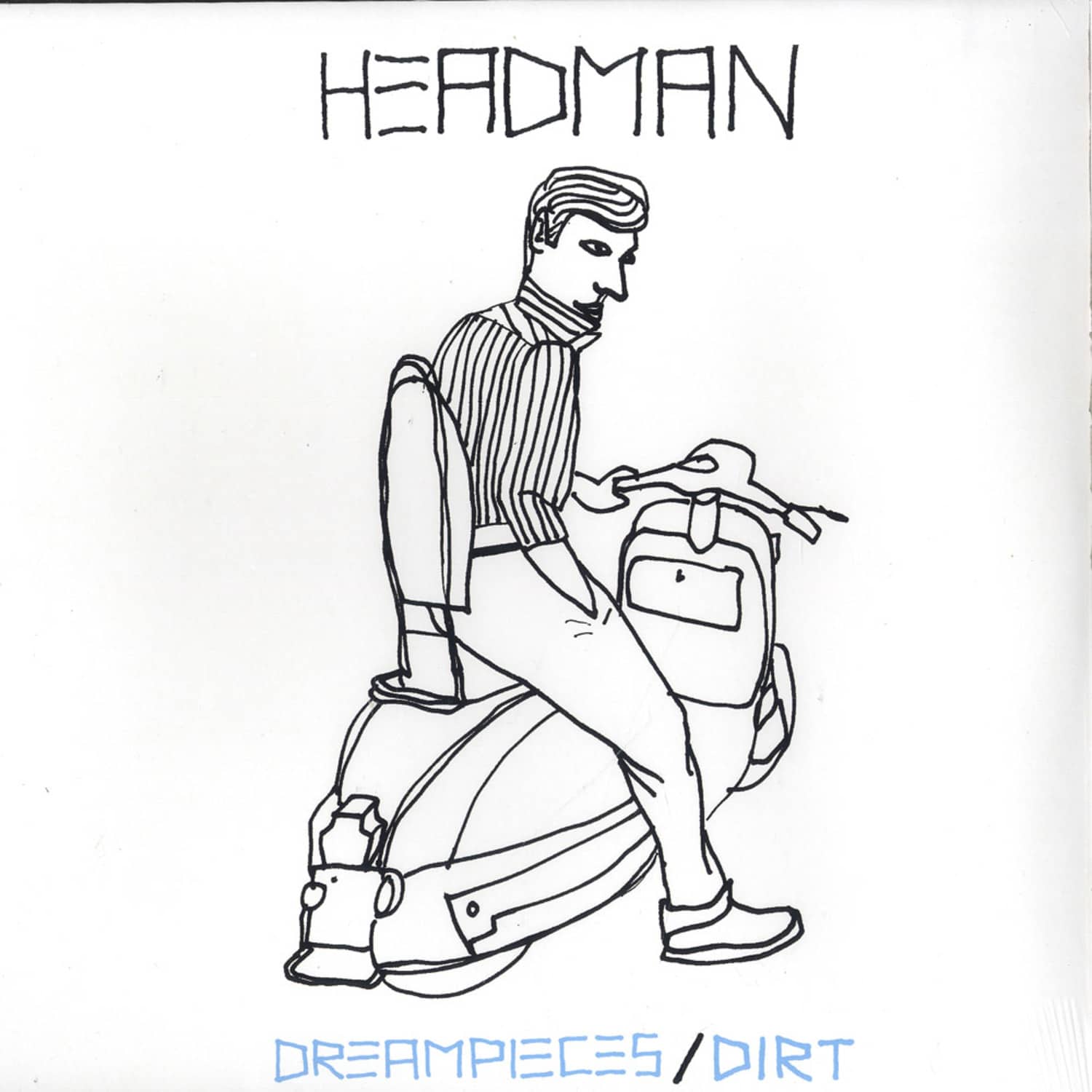 Headman - DREAMPIECES / DIRT