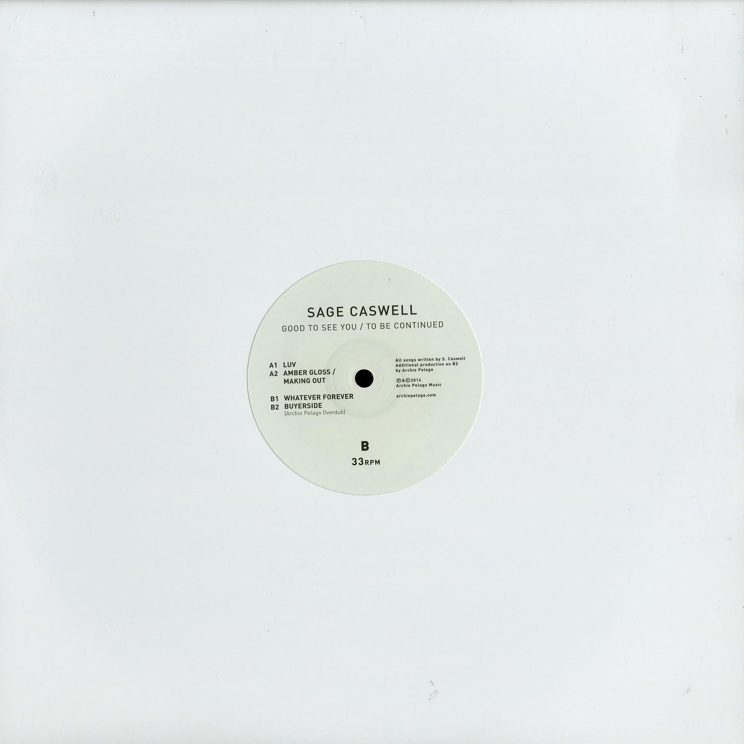 Sage Caswell - GOOD TO SEE YOU / TO BE CONTINUED