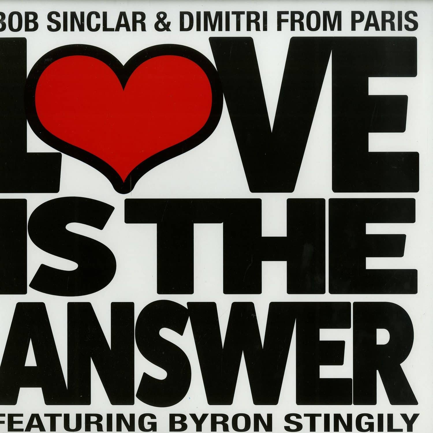 Bob Sinclar & Dimitri From Paris ft. Byron Stingily - LOVE IS THE ANSWER