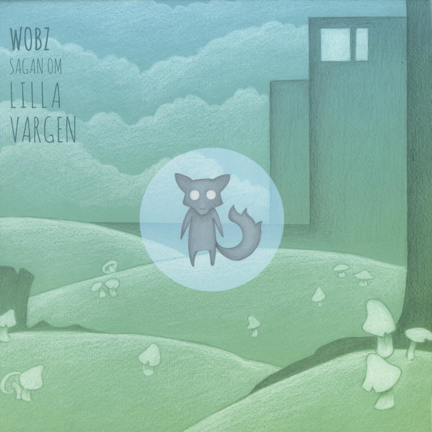 Wobz - SAGAN OM LILLA VARGEN 