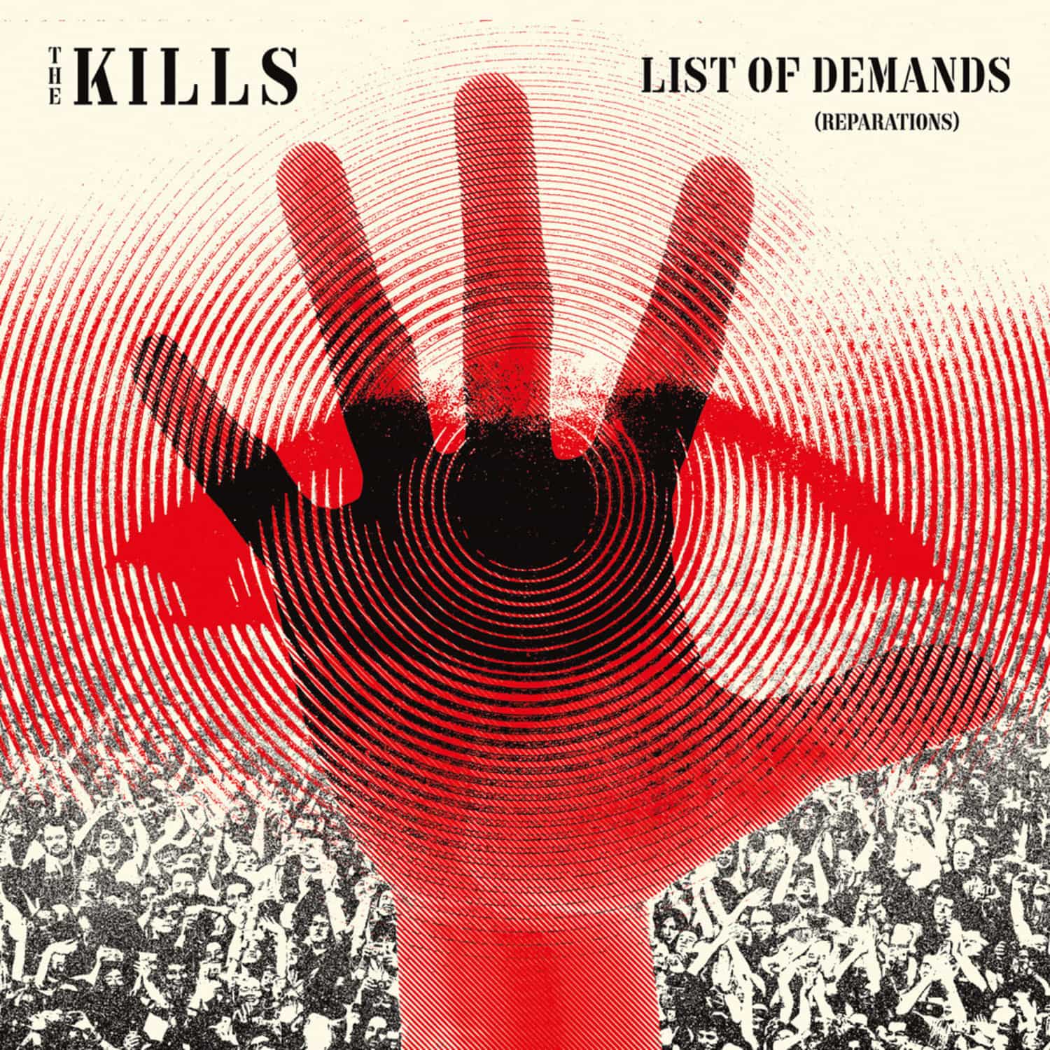 The Kills - LIST OF DEMANDS 