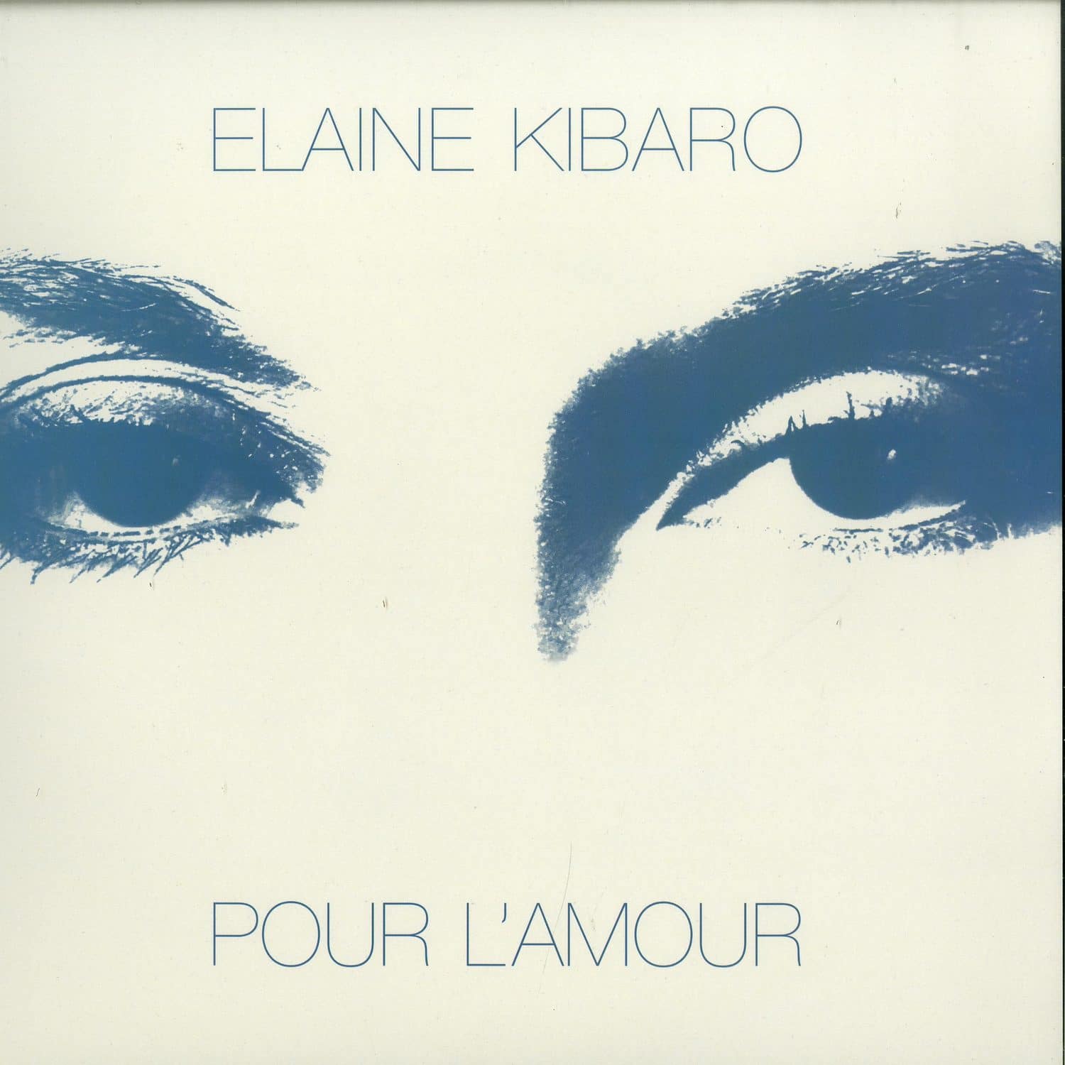 Elaine Kibaro - POUR L AMOUR 
