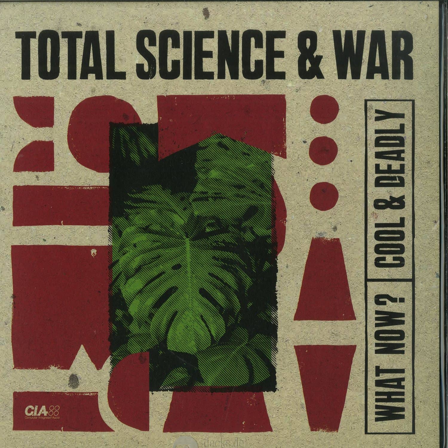 Total Science & War - WHAT NOW? / COOL & DEADLY