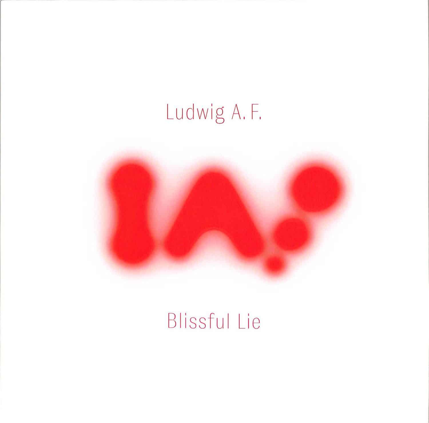 Ludwig A.F. - BLISSFUL LIE