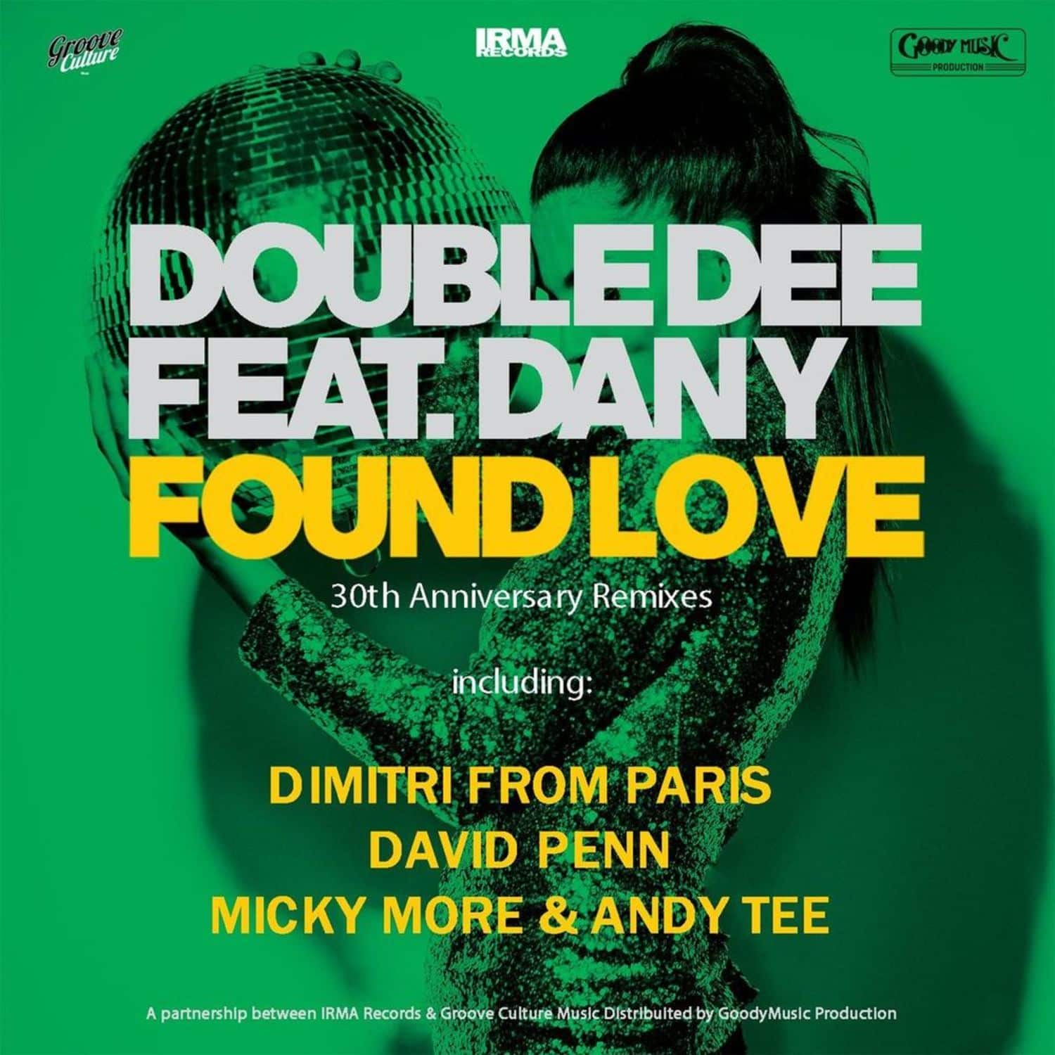 Double Dee ft. Dany - FOUND LOVE 30TH ANNIVERSARY REMIXES 