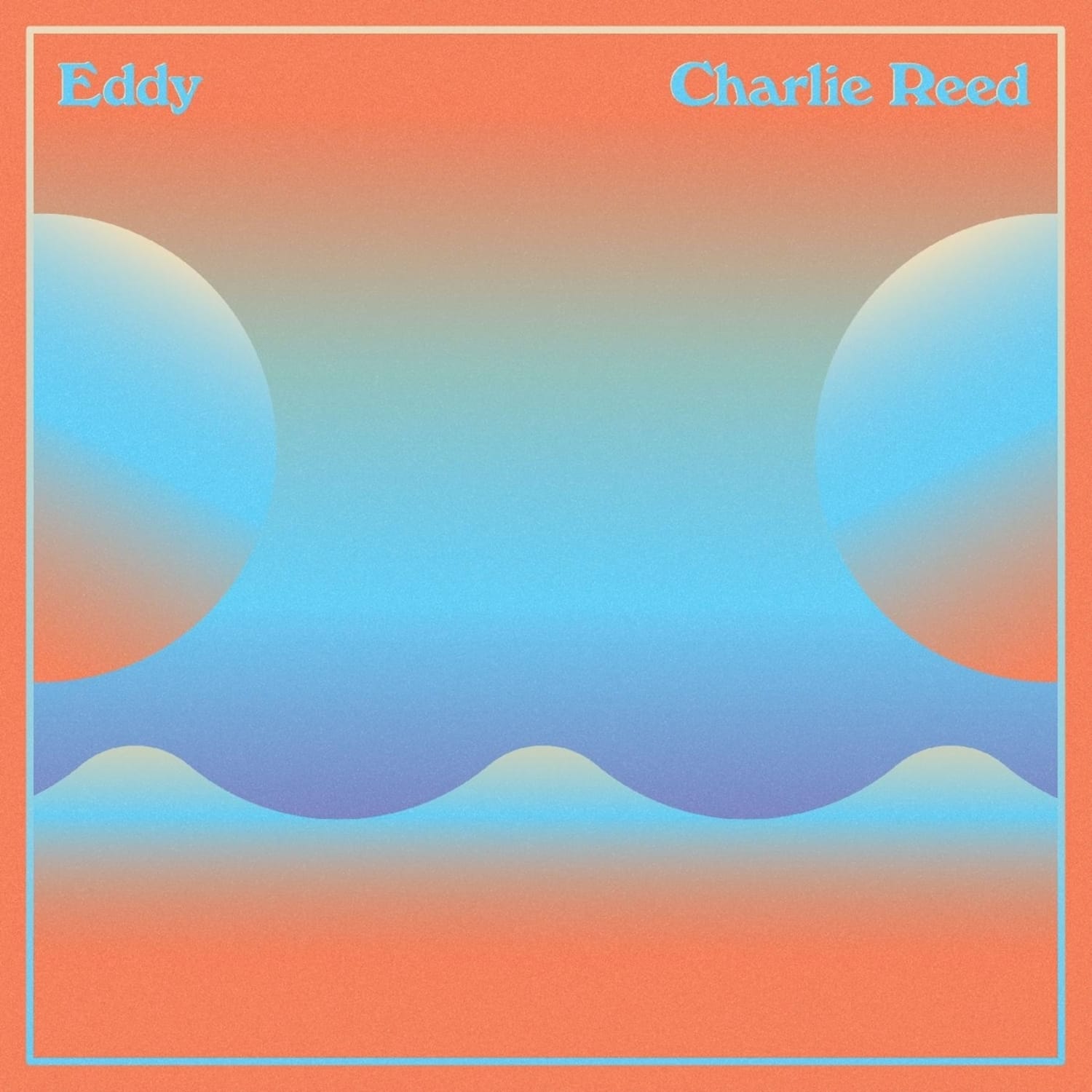 Charlie Reed - EDDY 
