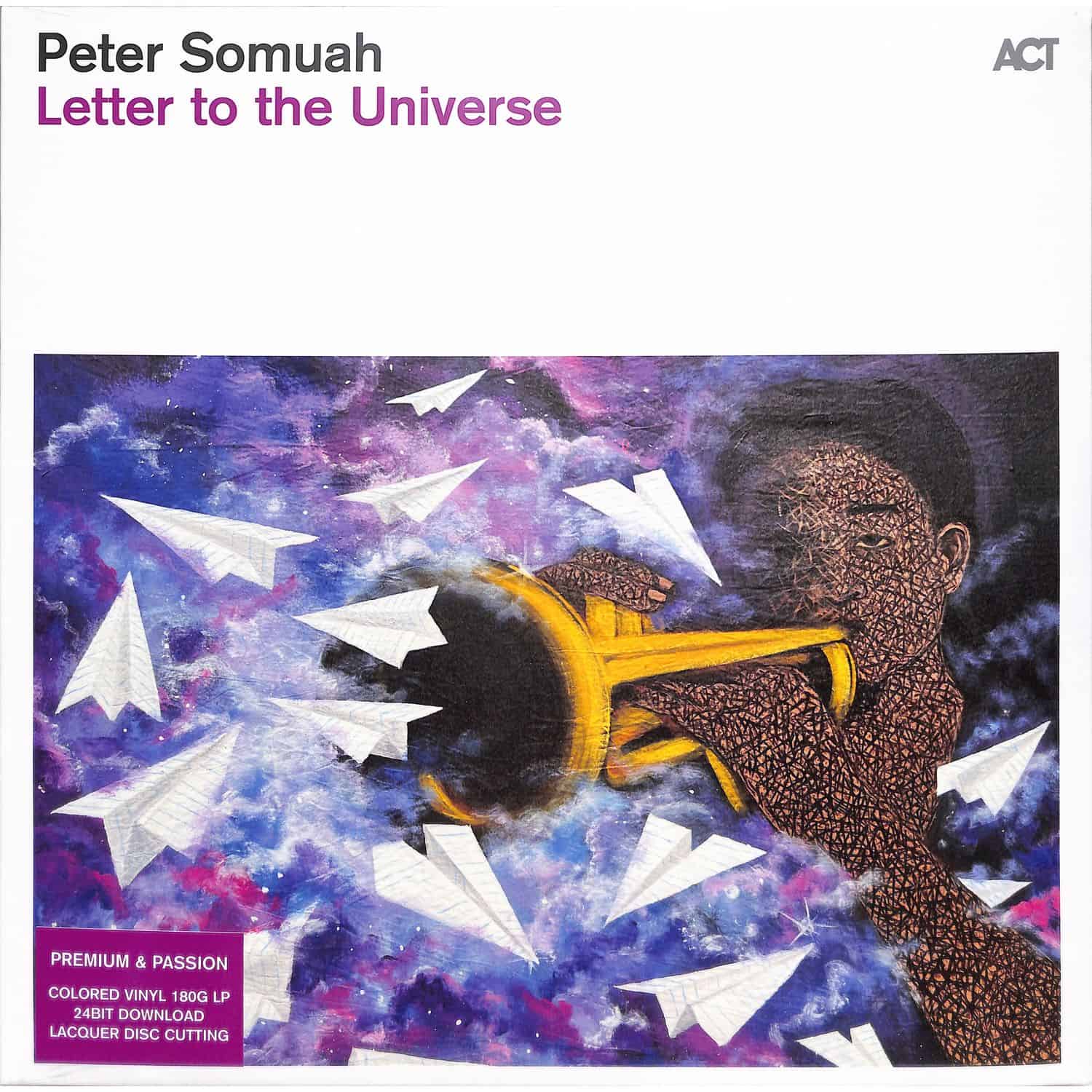 Peter Somuah - LETTER TO THE UNIVERSE 