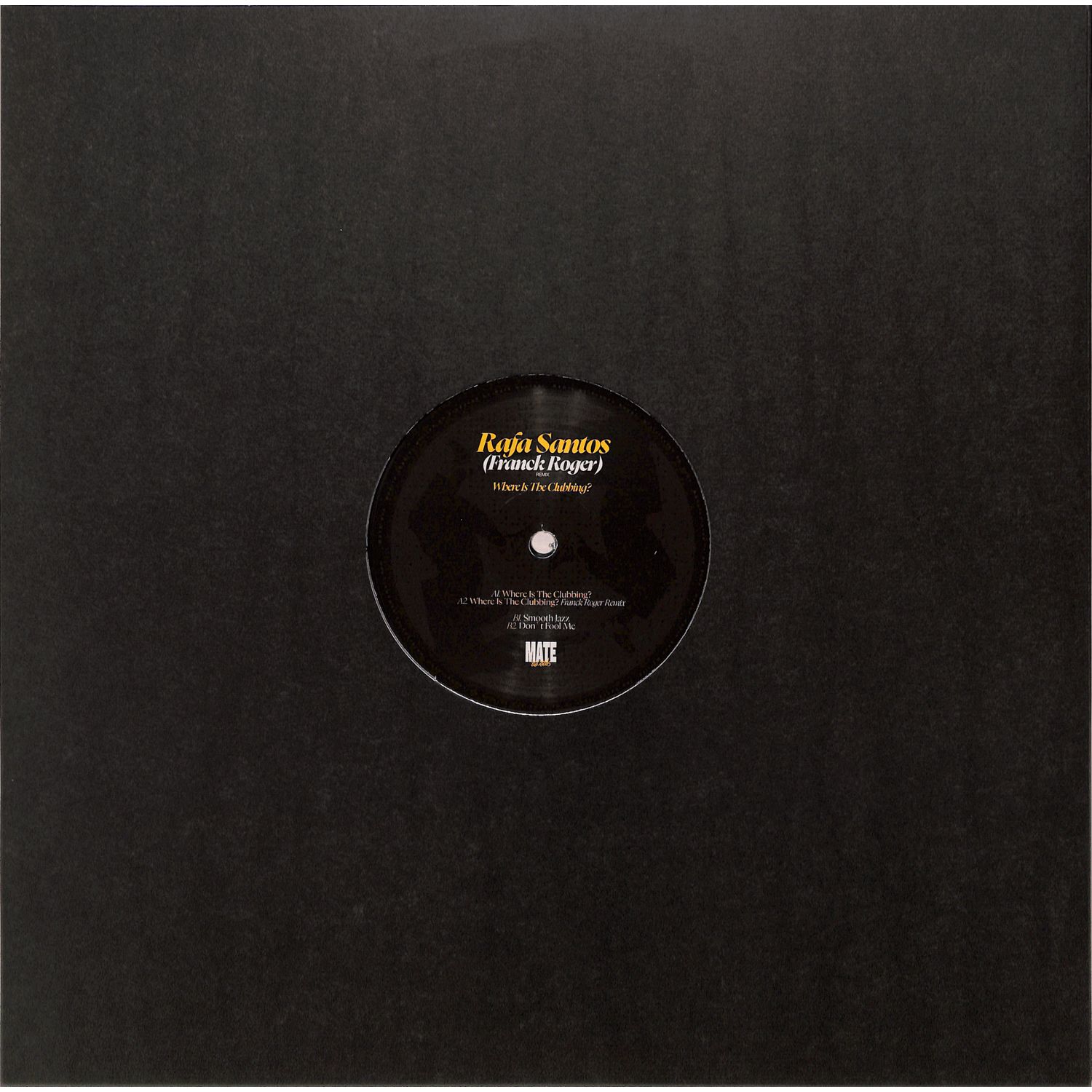 Rafa Santos / Franck Roger - WHERE IS THE CLUBBING?