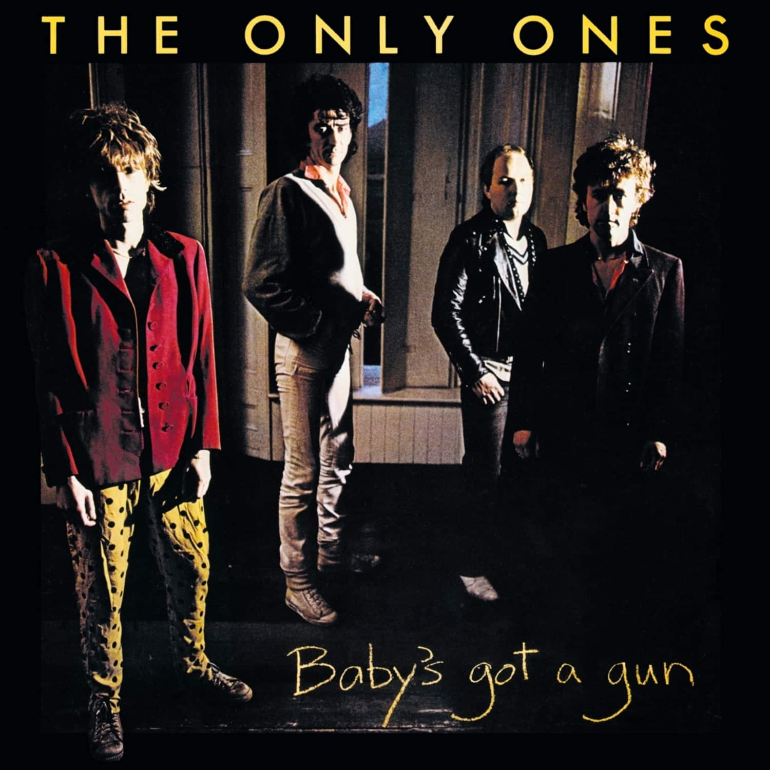 Only Ones - BABY S GOT A GUN 