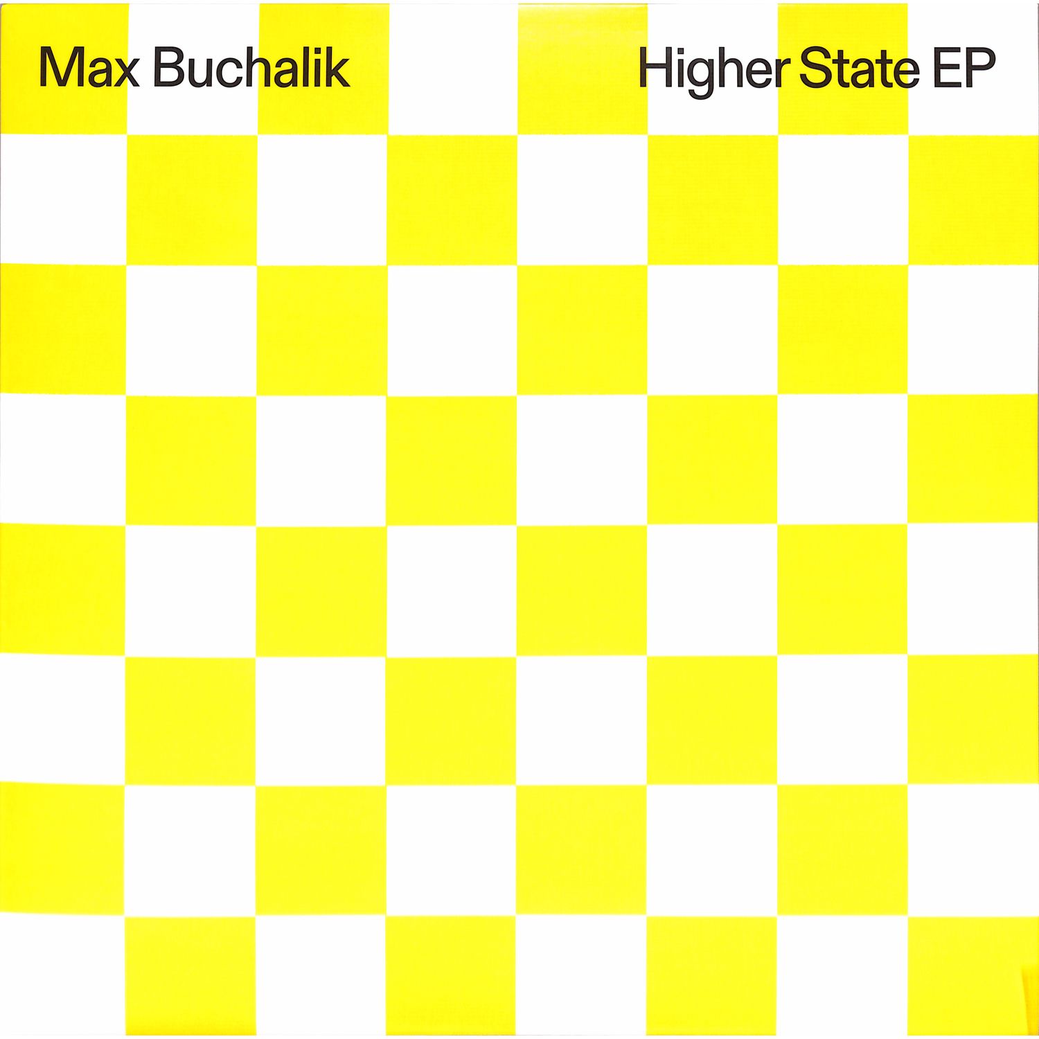 Max Buchalik - HIGHER STATE EP