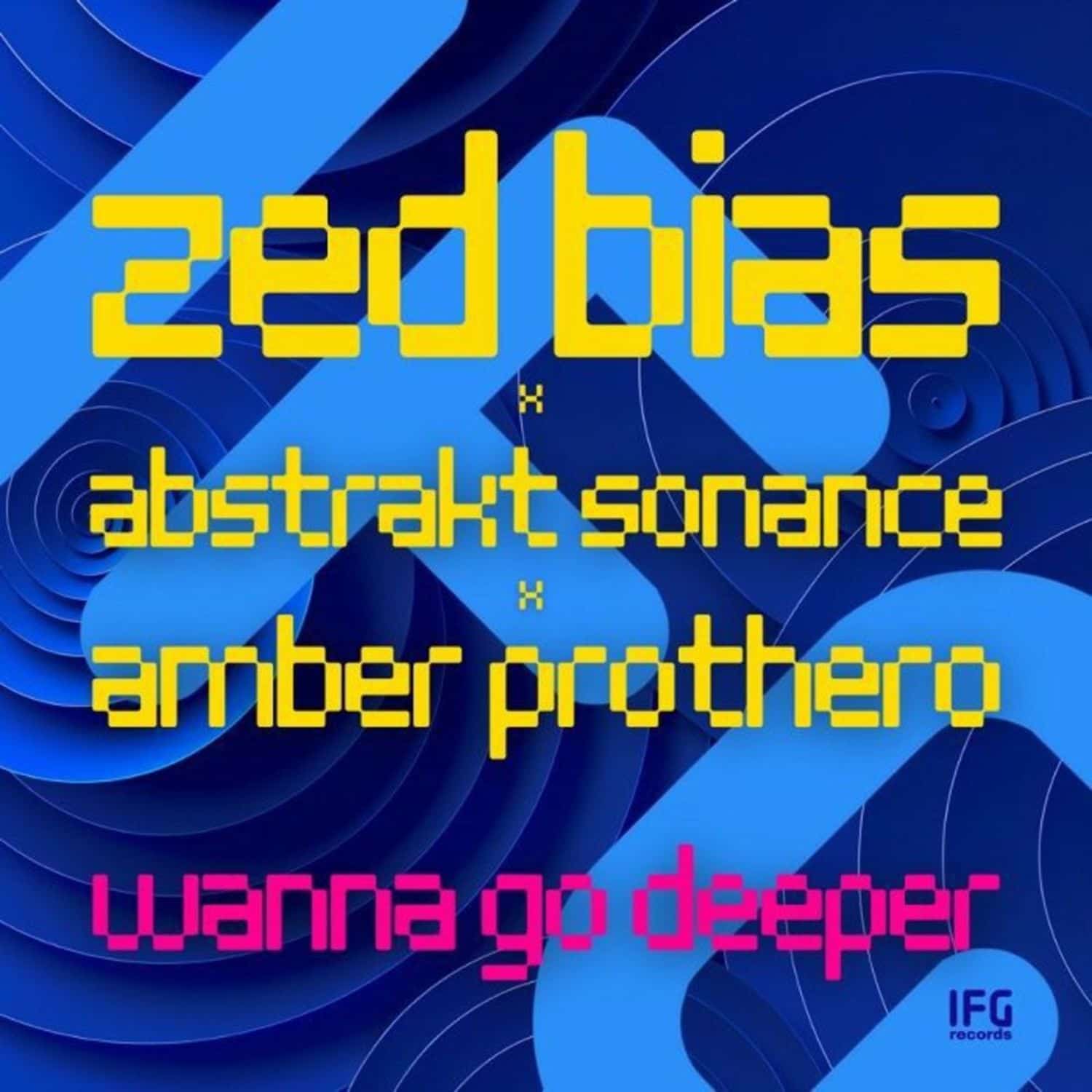 Zed Bias feat Abstrakt Sonance / Amber Prothero - WANNA GO DEEPER