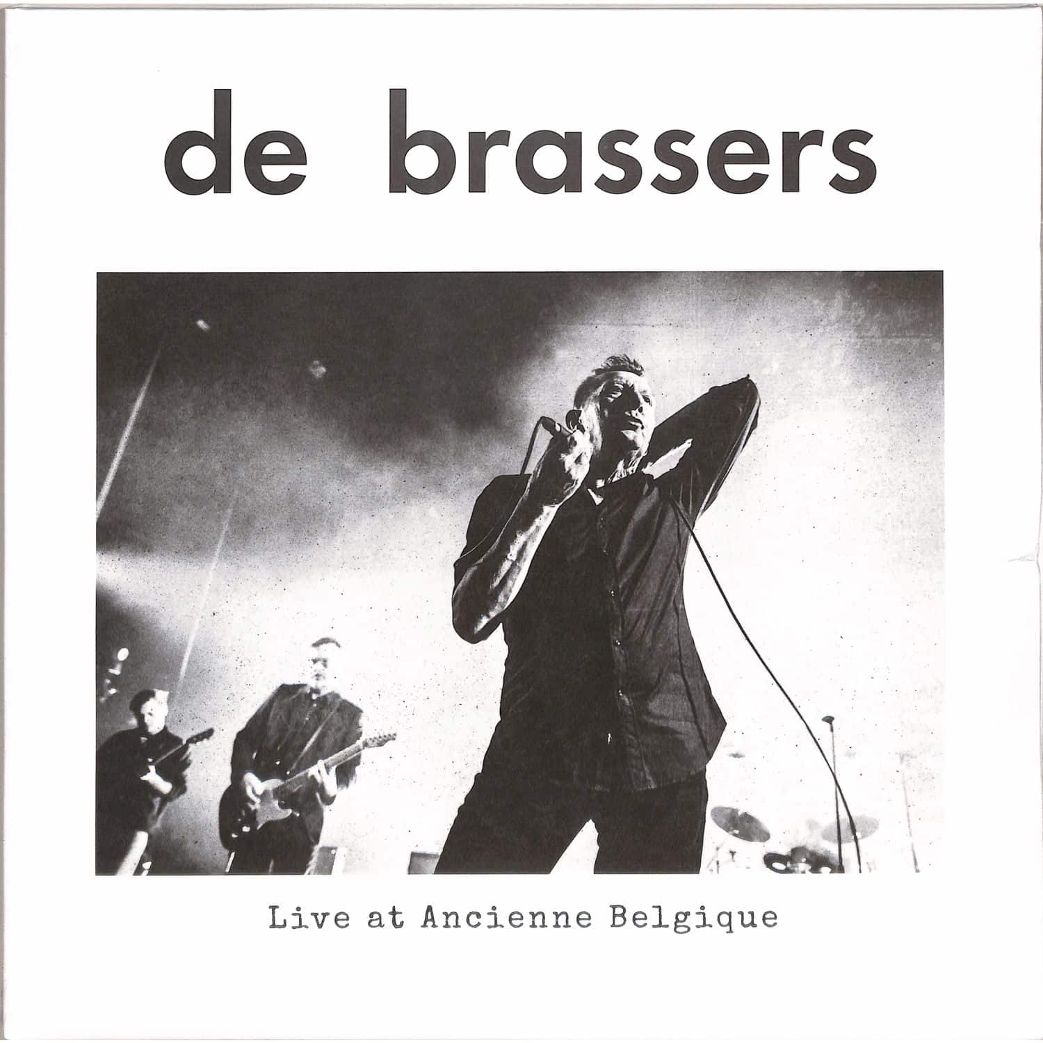 De Brassers - LIVE AT ANCIENNE BELGIQUE 